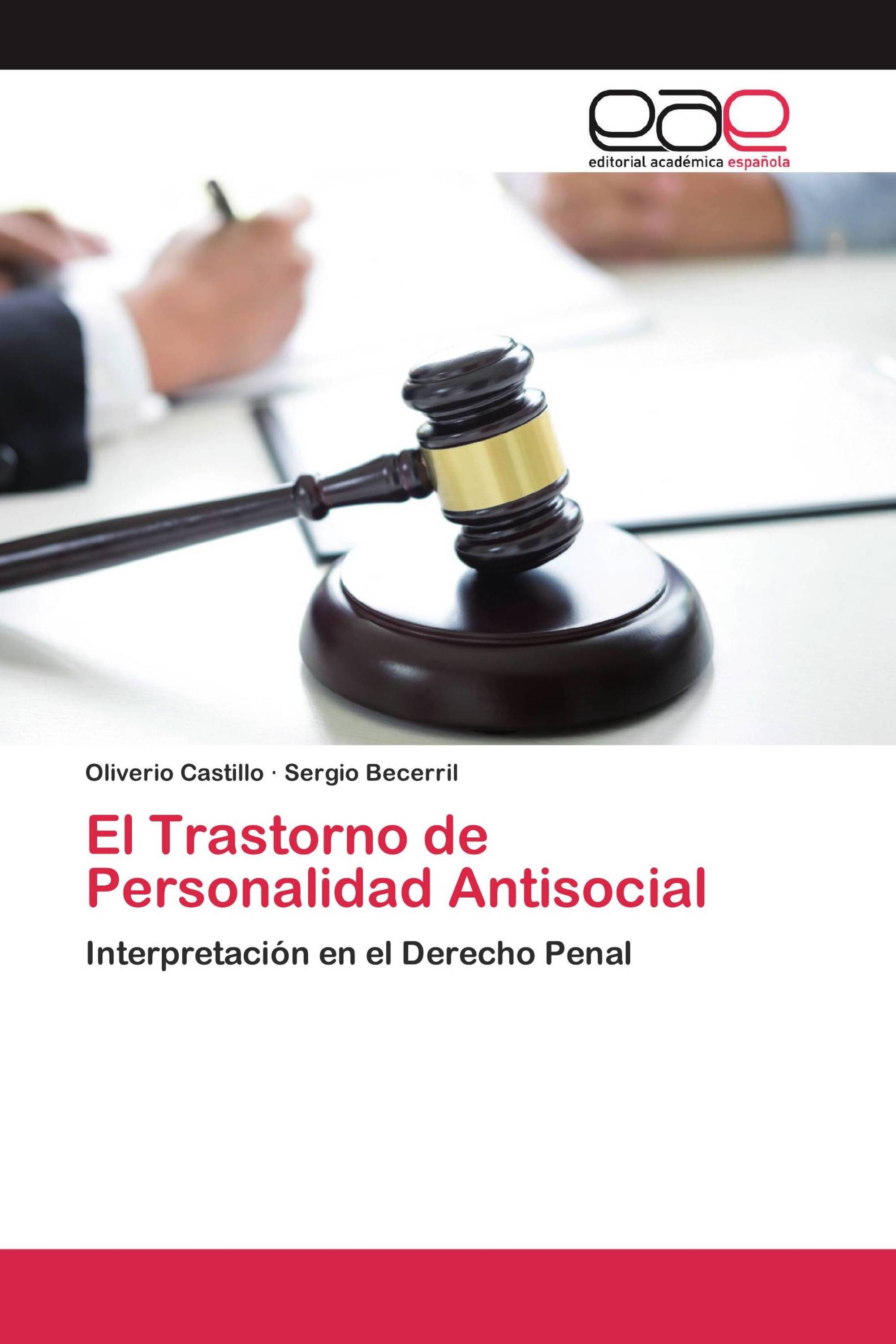 El Trastorno de Personalidad Antisocial