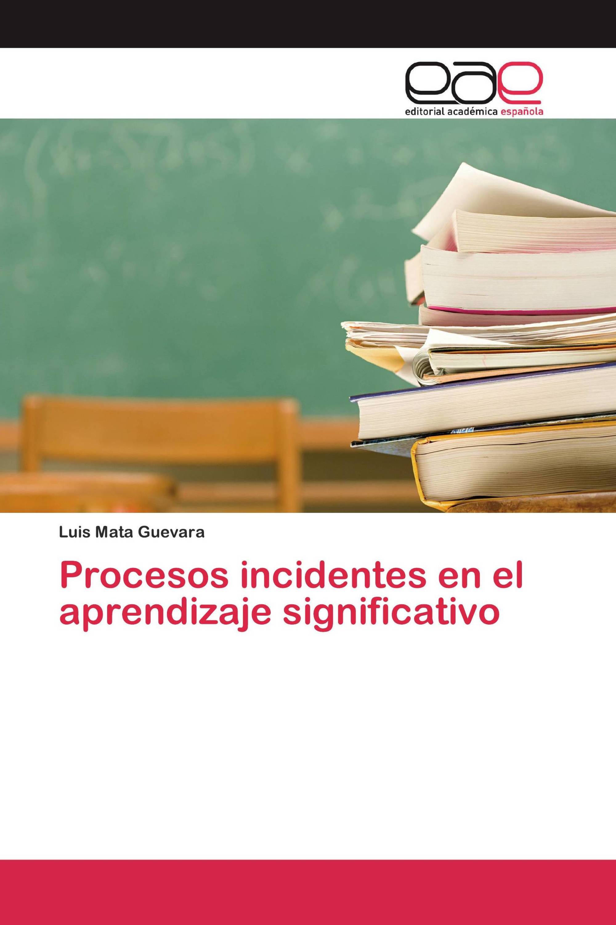 Procesos incidentes en el aprendizaje significativo