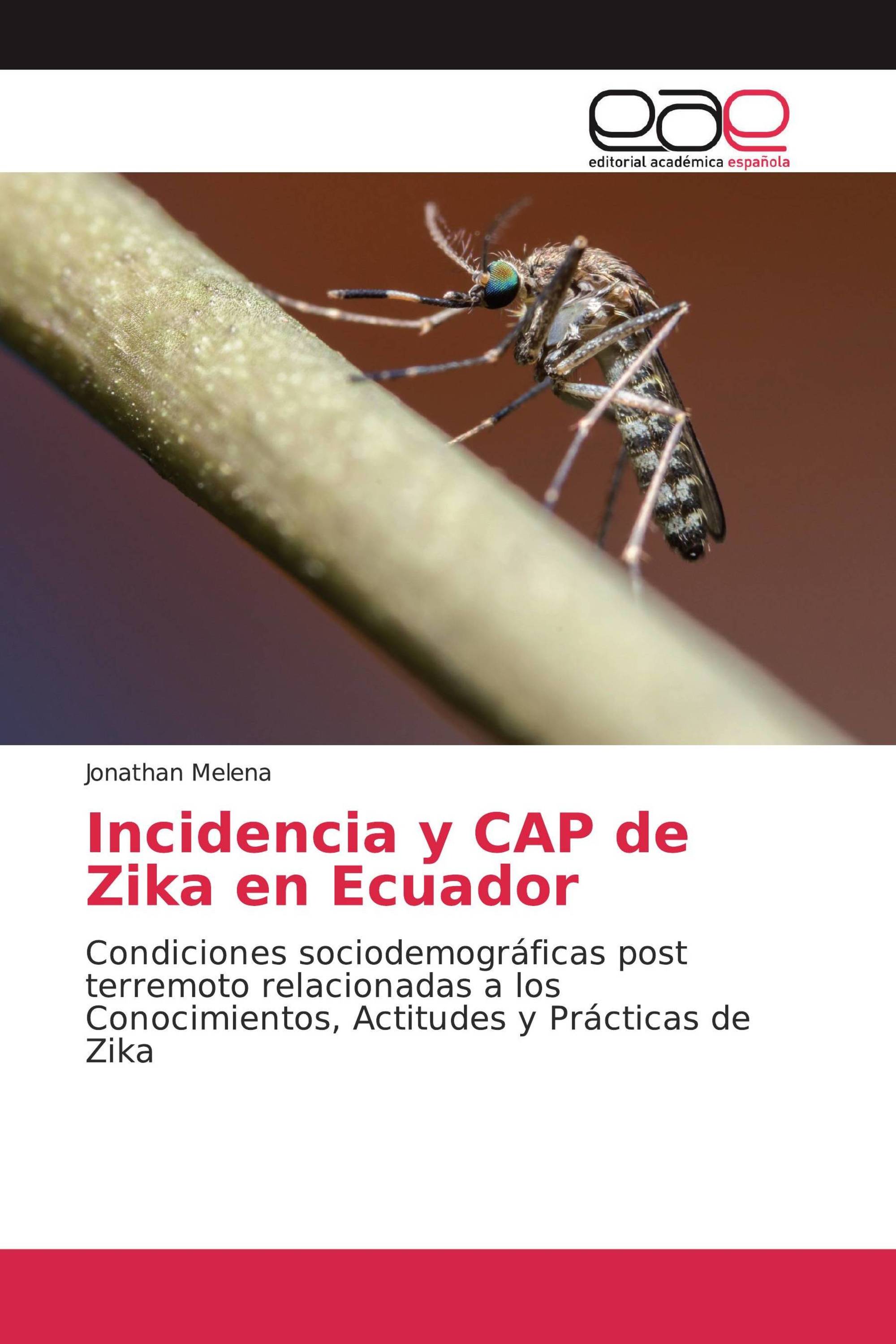 Incidencia y CAP de Zika en Ecuador