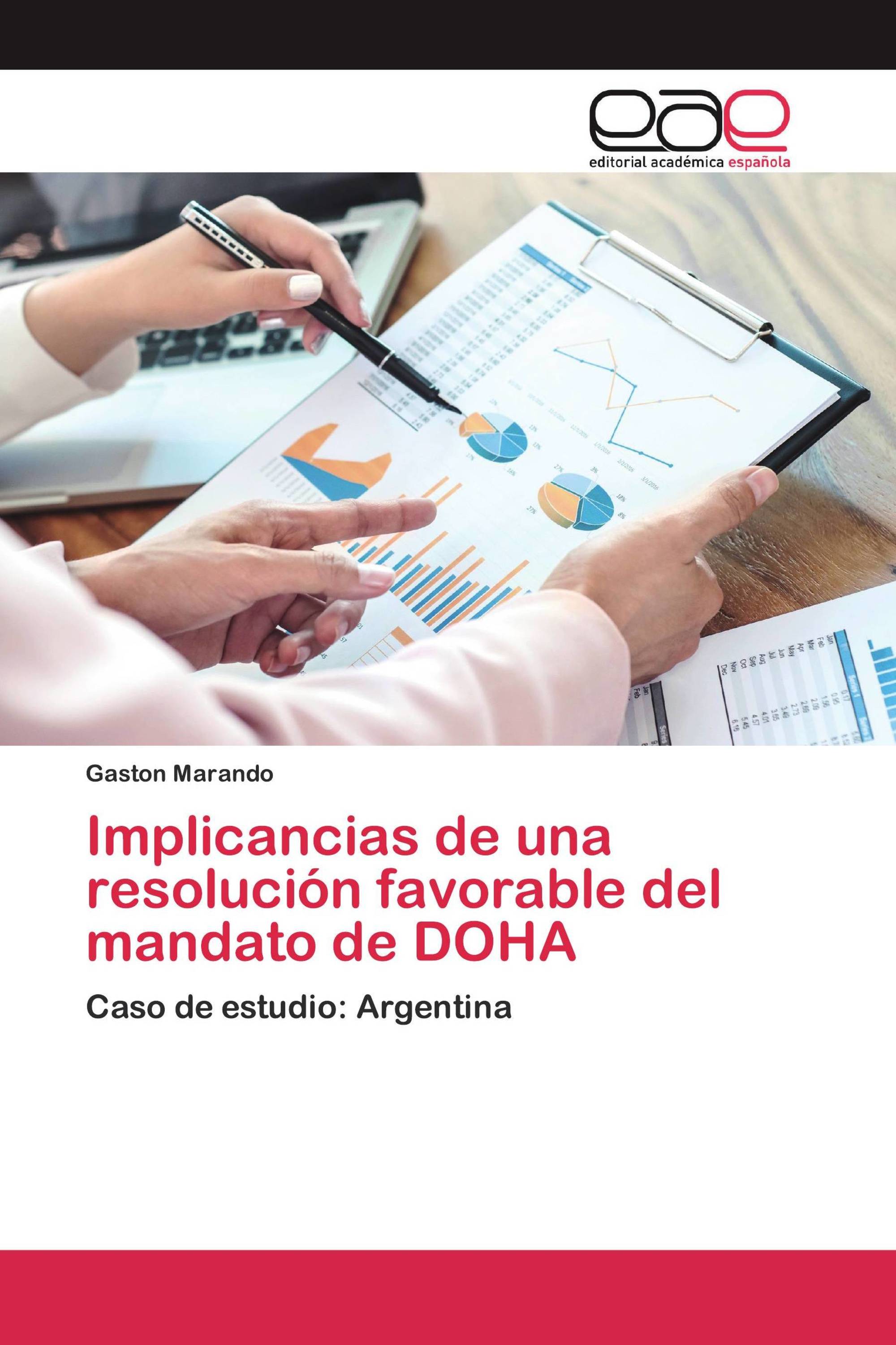 Implicancias de una resolución favorable del mandato de DOHA