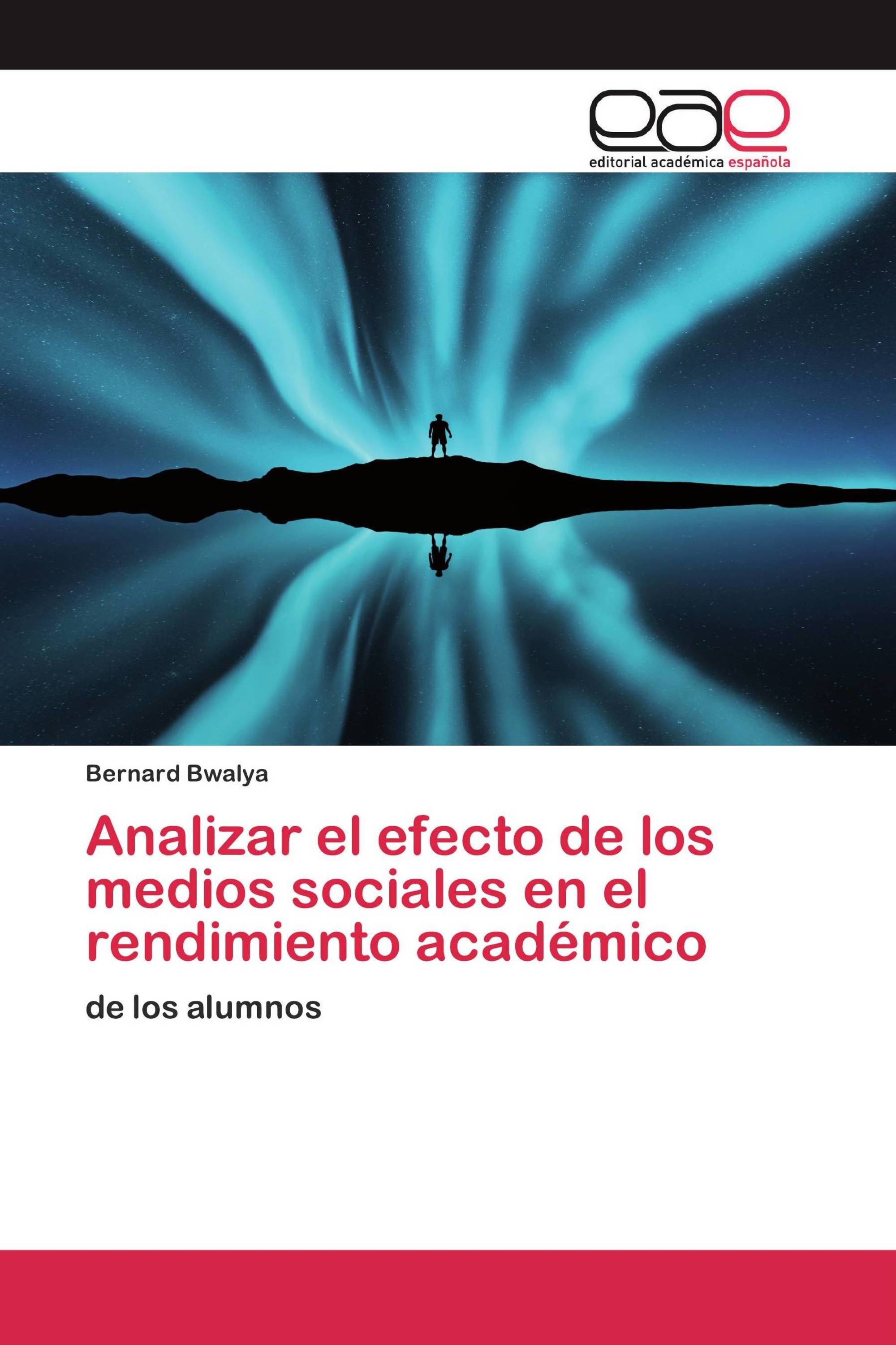 Analizar el efecto de los medios sociales en el rendimiento académico