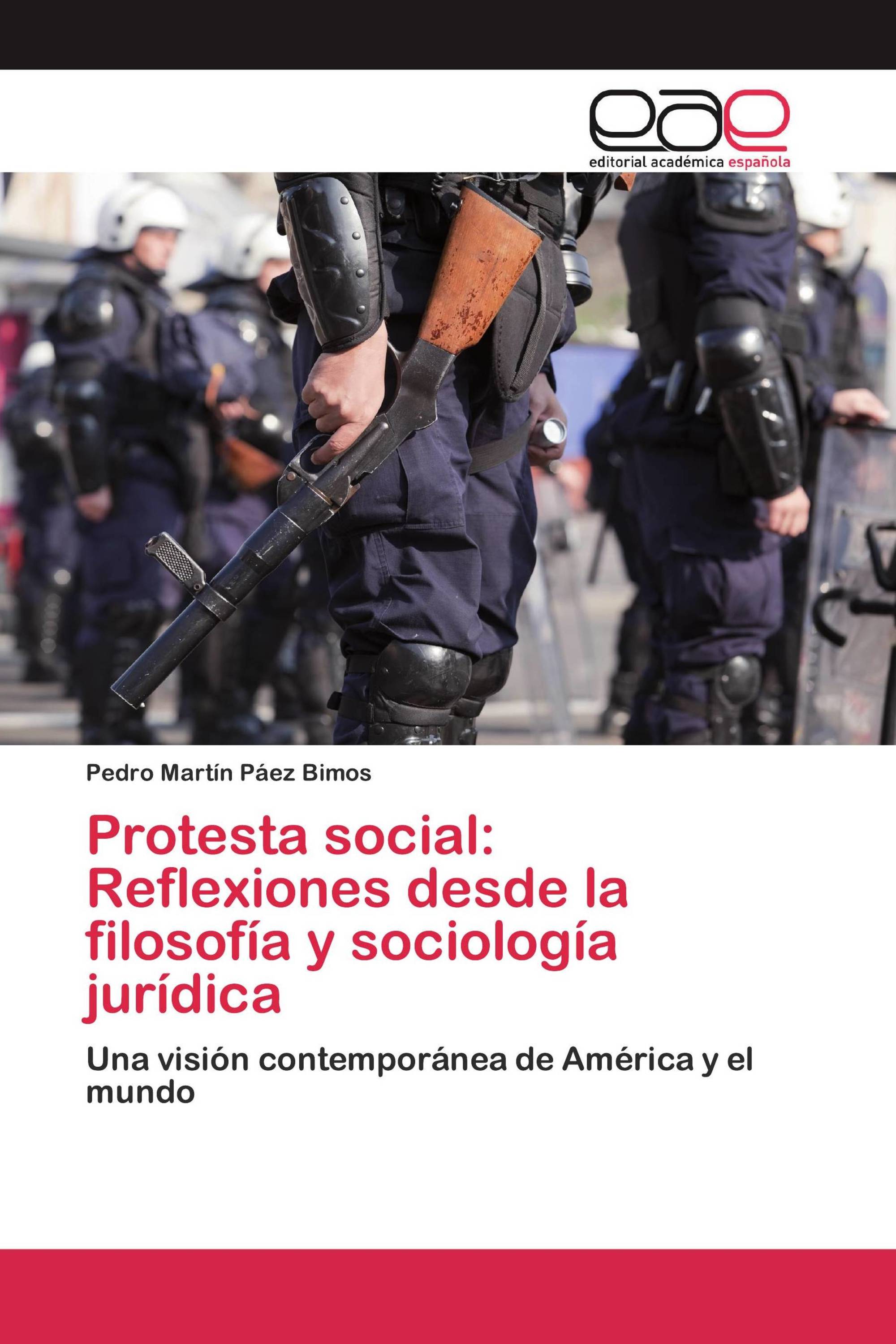 Protesta social: Reflexiones desde la filosofía y sociología jurídica