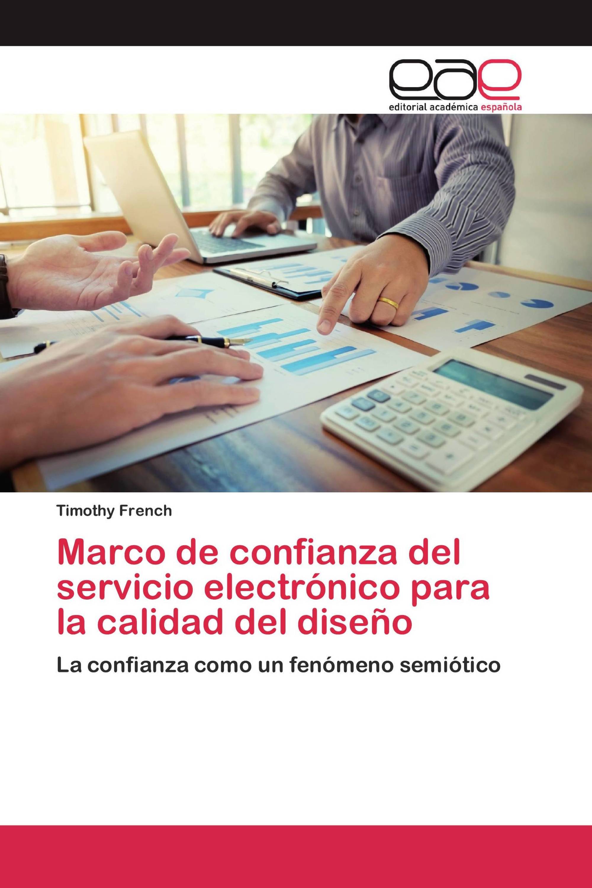 Marco de confianza del servicio electrónico para la calidad del diseño