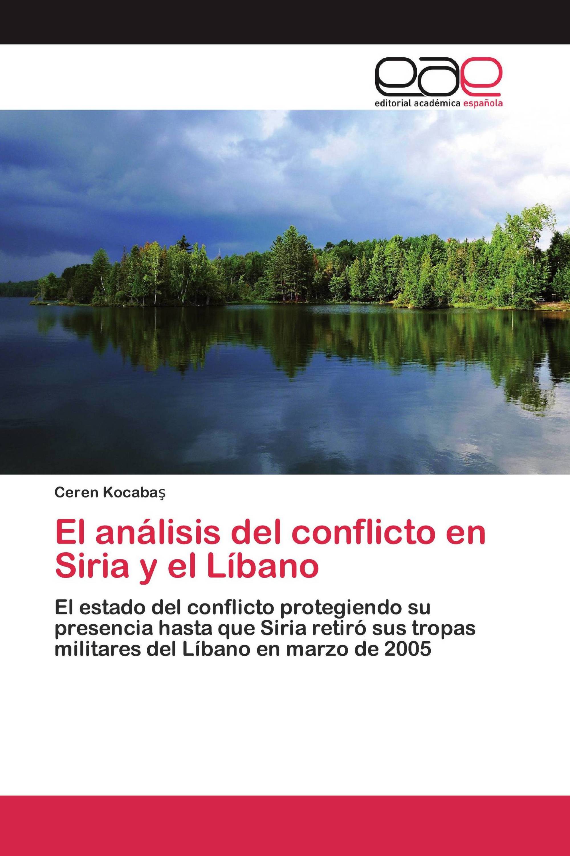 El análisis del conflicto en Siria y el Líbano