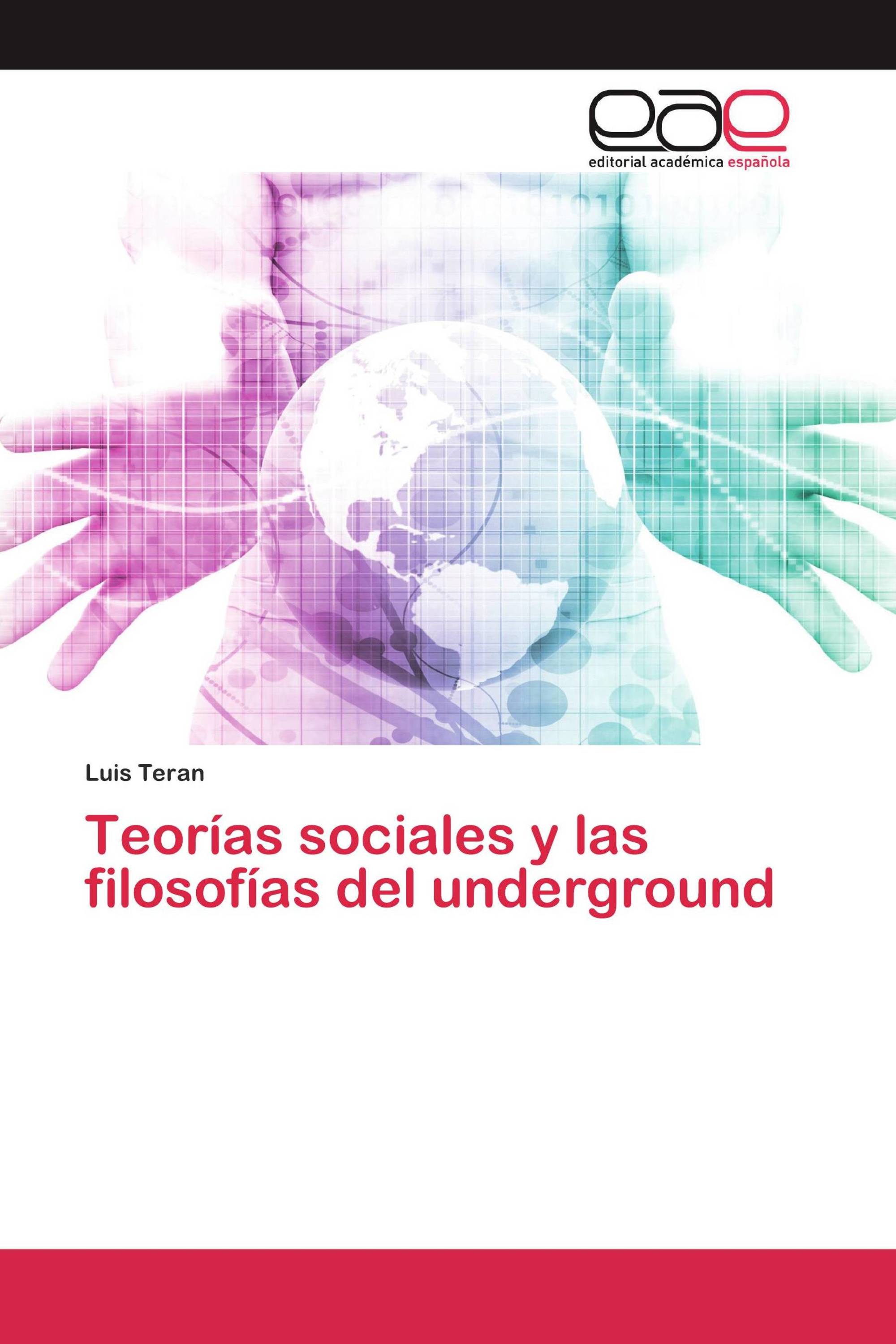 Teorías sociales y las filosofías del underground