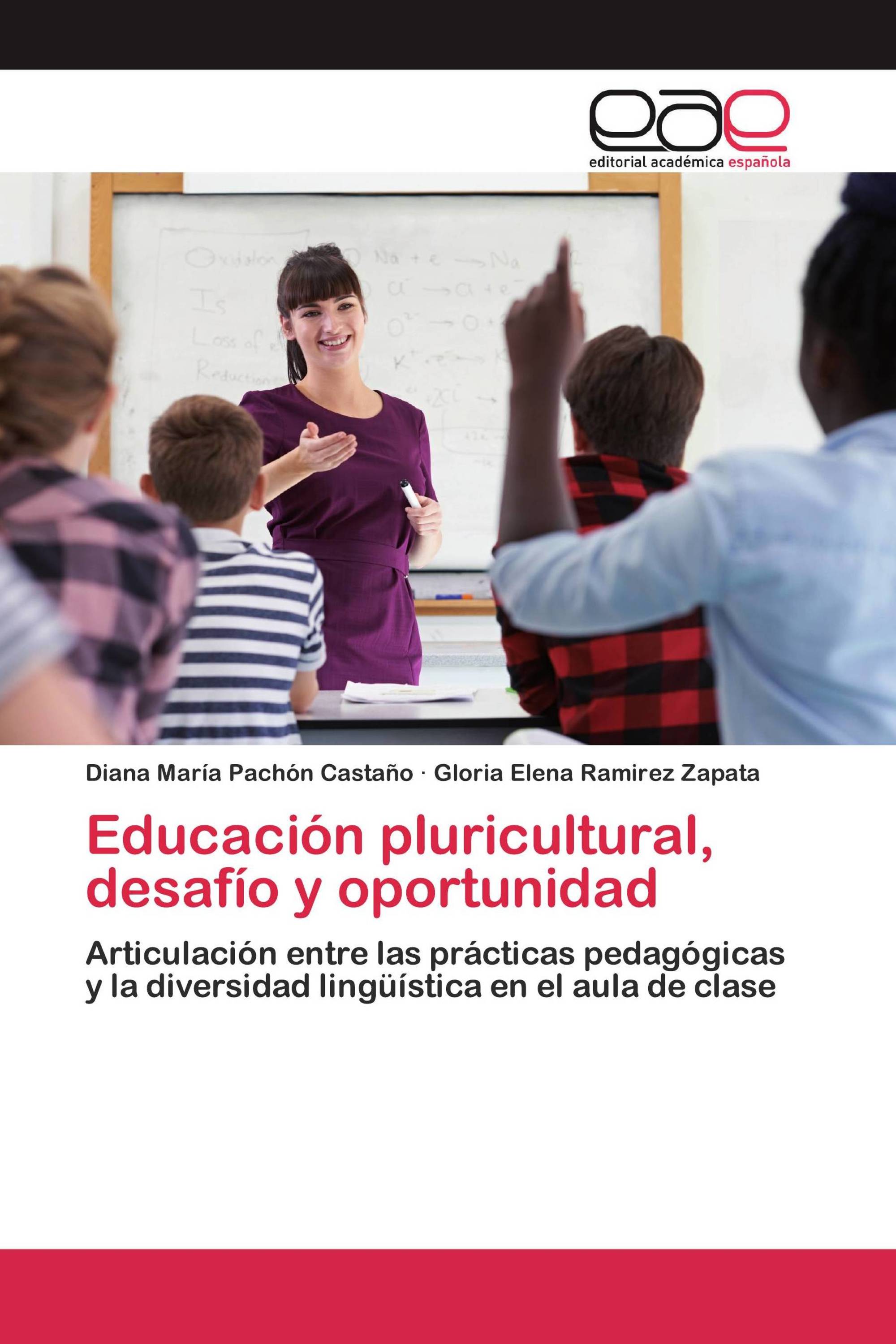 Educación pluricultural, desafío y oportunidad