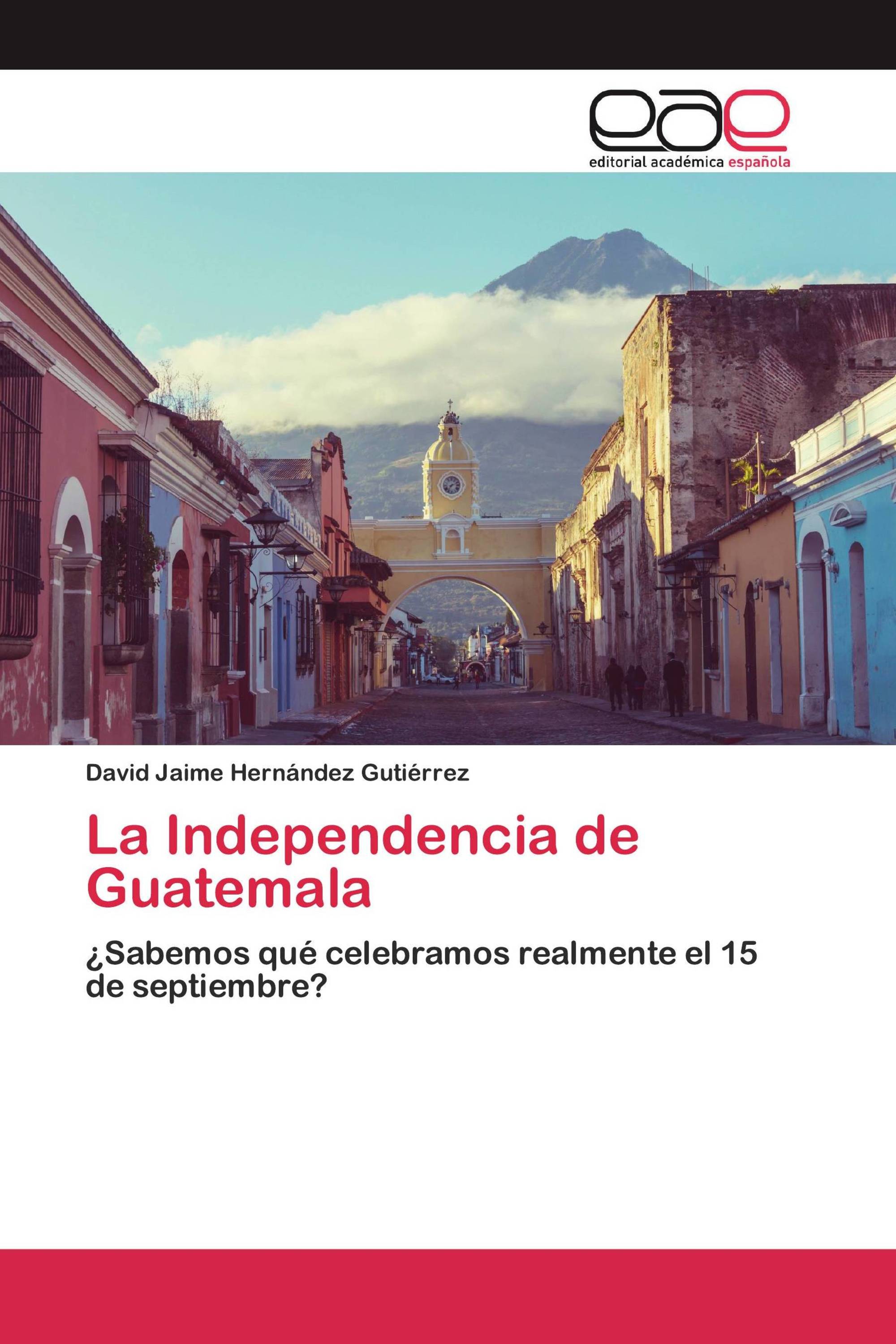 La Independencia de Guatemala