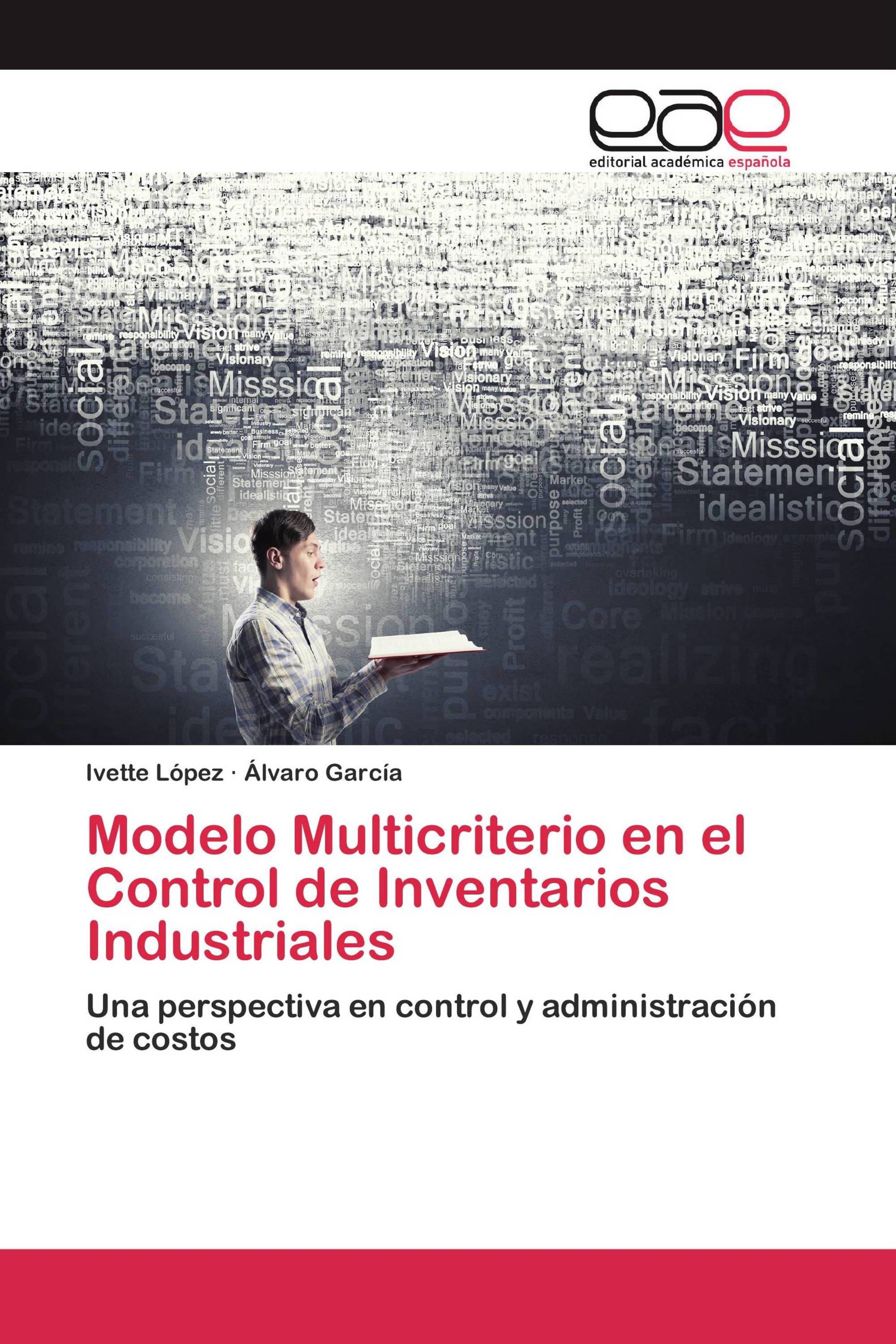 Modelo Multicriterio en el Control de Inventarios Industriales