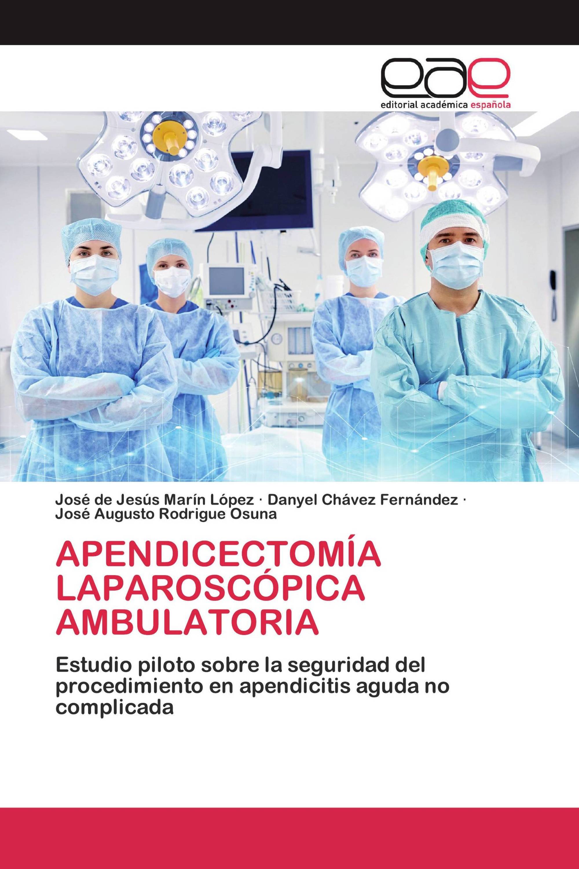 APENDICECTOMÍA LAPAROSCÓPICA AMBULATORIA