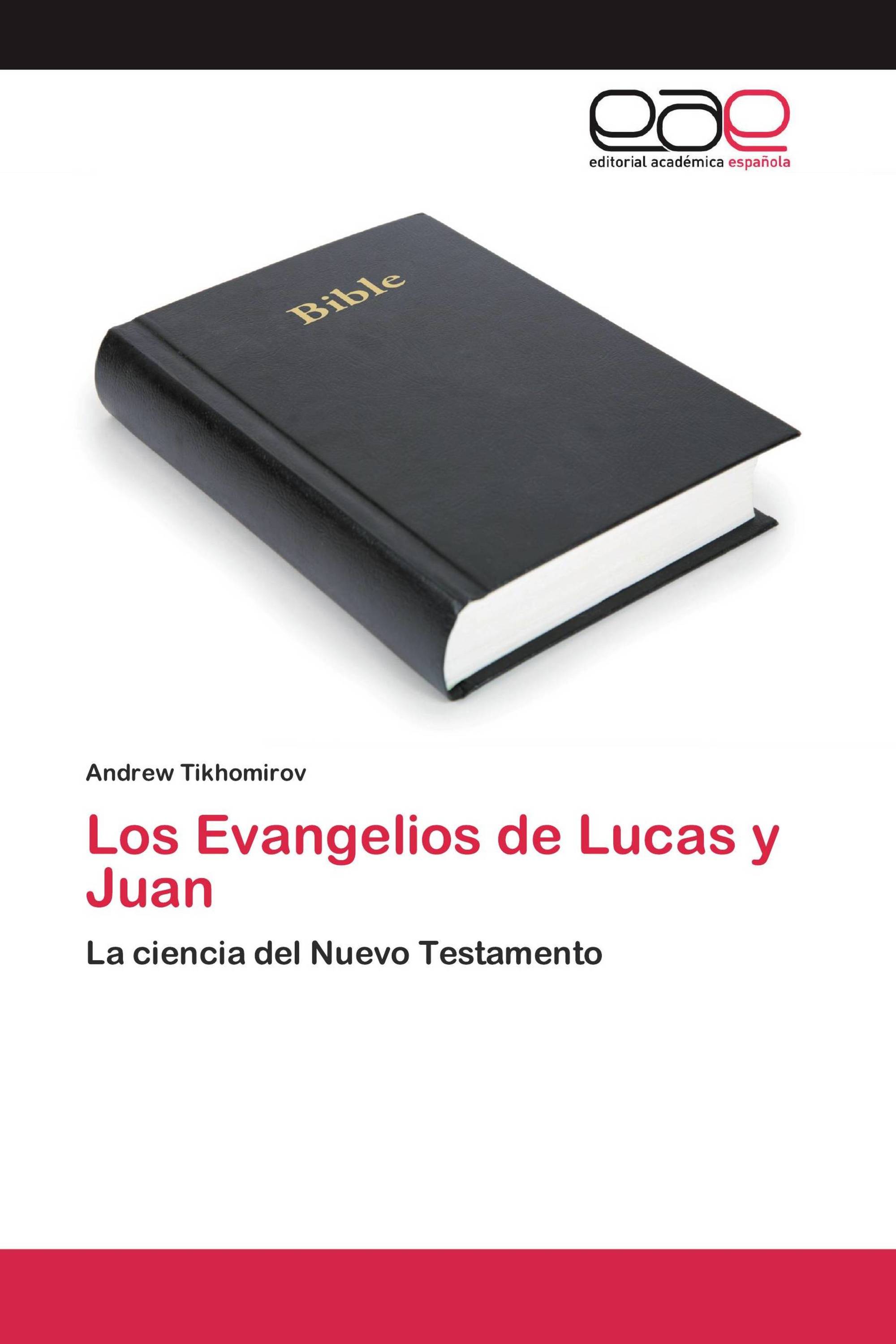 Los Evangelios de Lucas y Juan