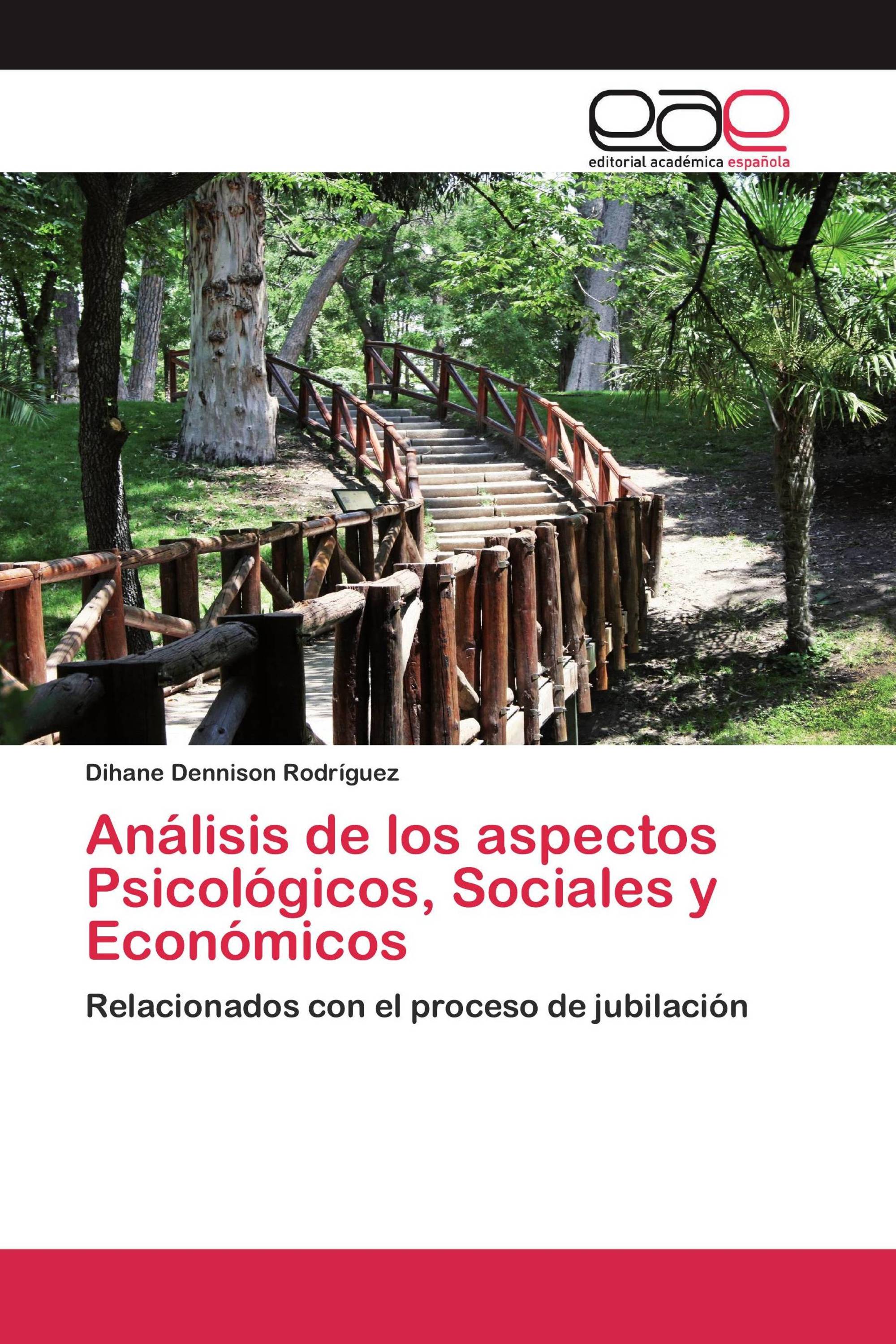 Análisis de los aspectos Psicológicos, Sociales y Económicos