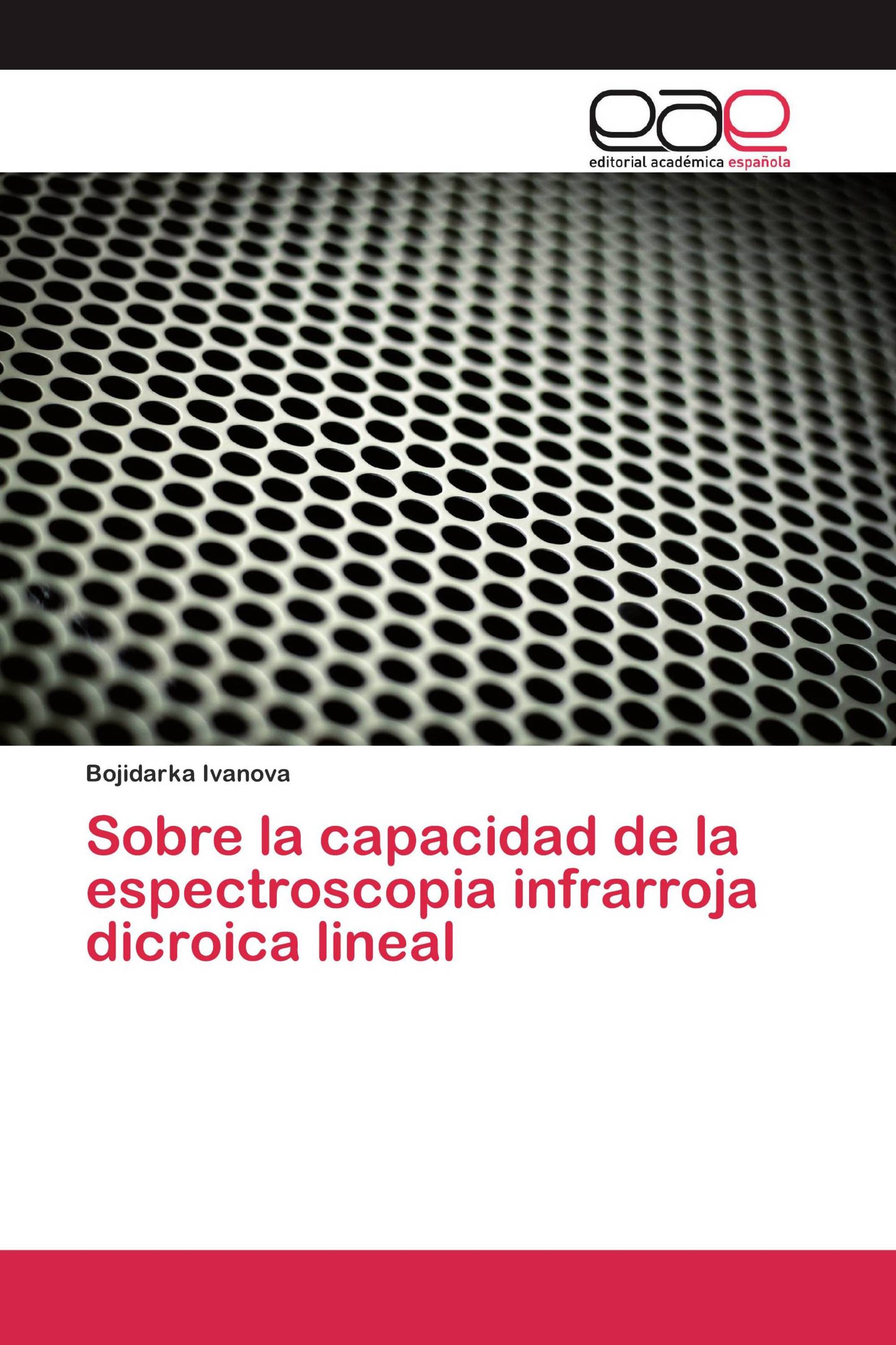 Sobre la capacidad de la espectroscopia infrarroja dicroica lineal