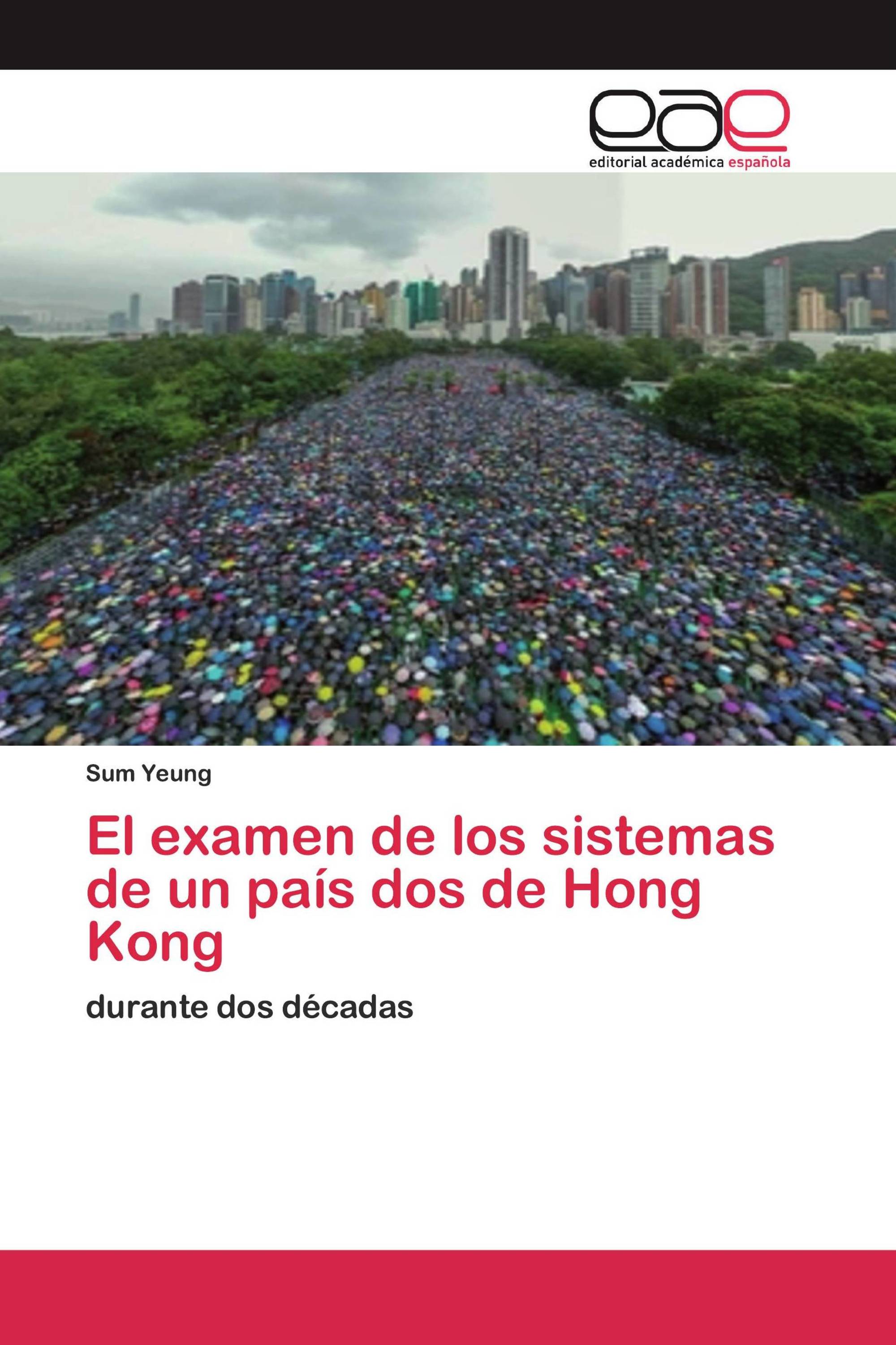 El examen de los sistemas de un país dos de Hong Kong