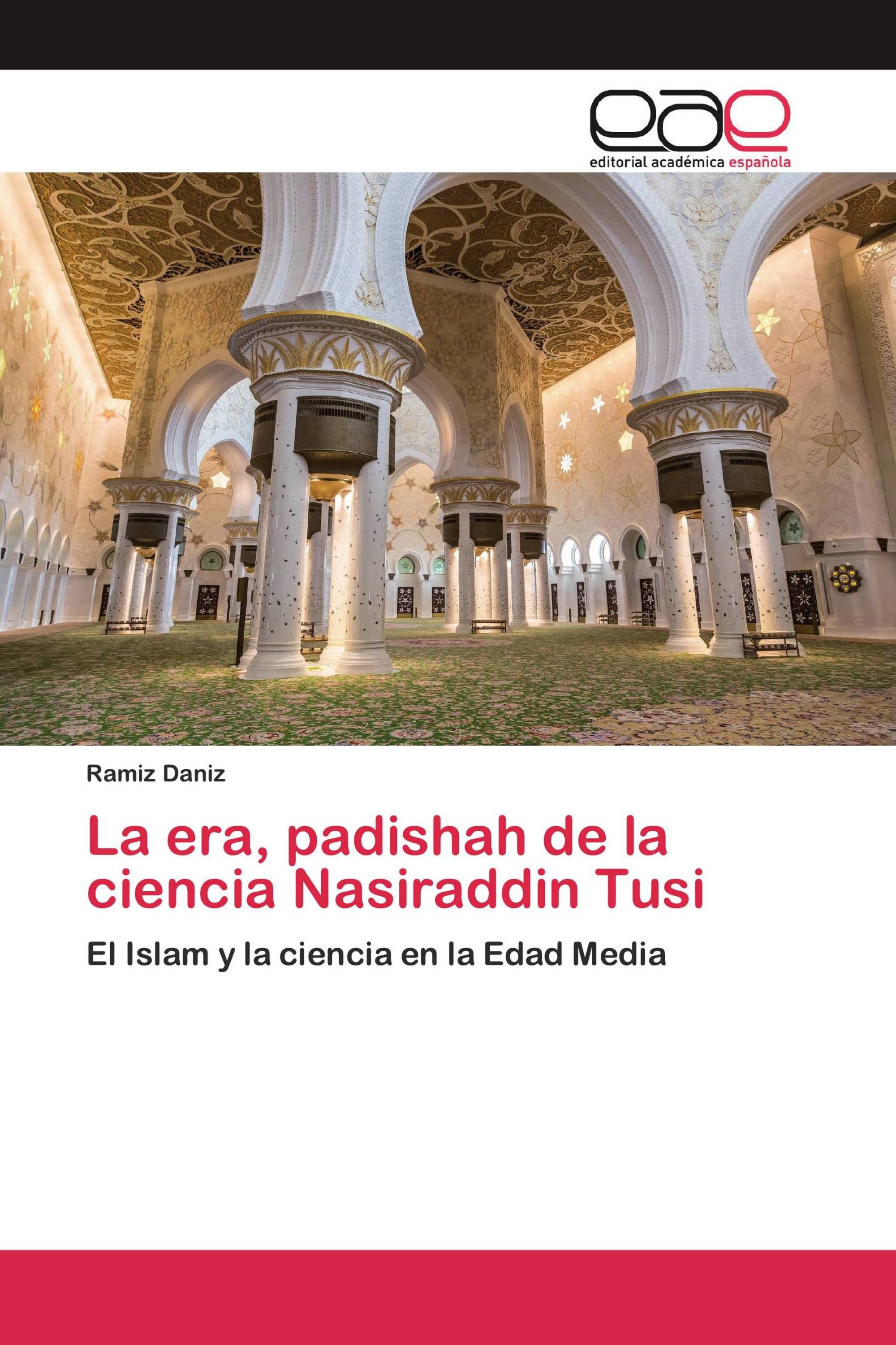 La era, padishah de la ciencia Nasiraddin Tusi