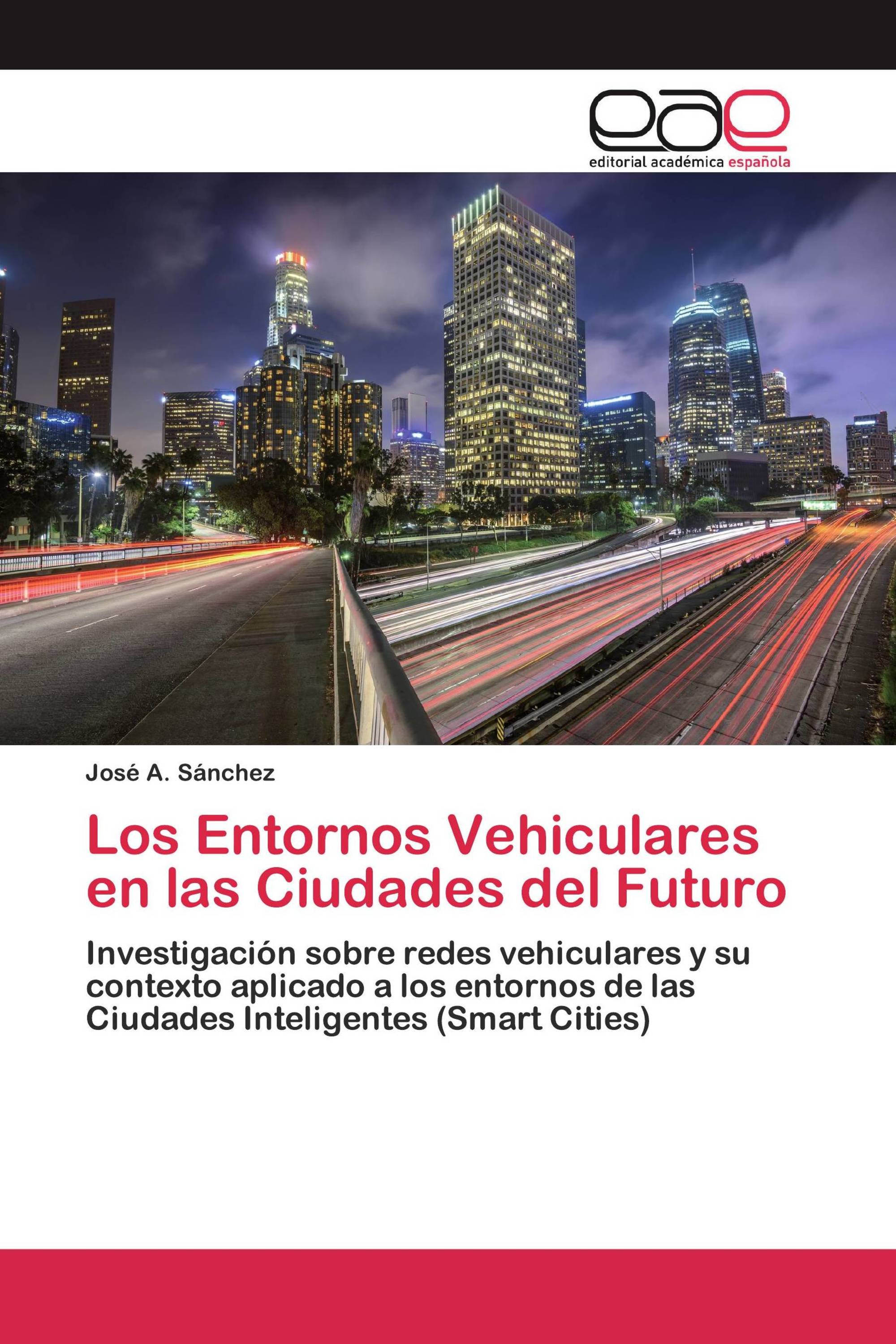 Los Entornos Vehiculares en las Ciudades del Futuro