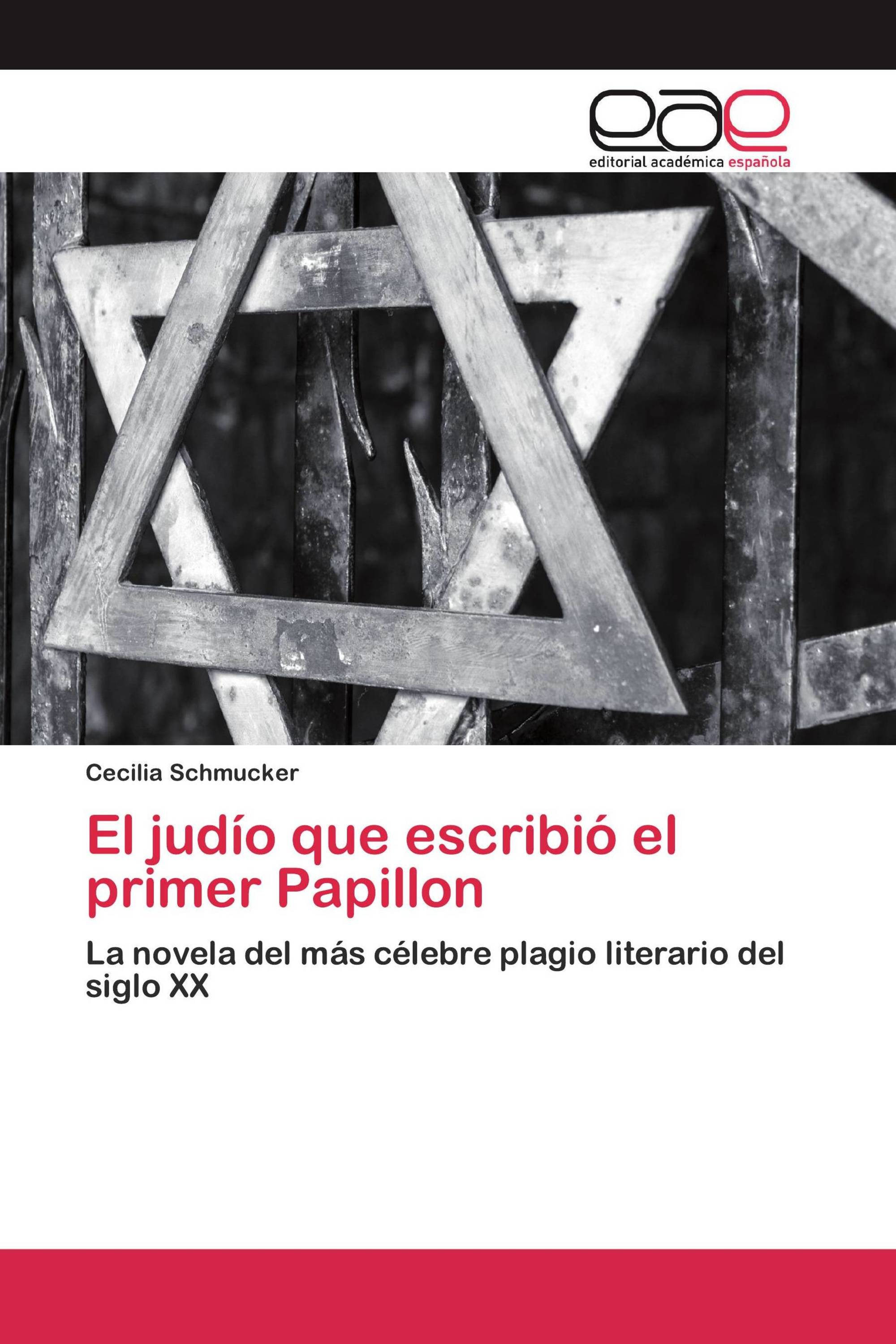 El judío que escribió el primer Papillon