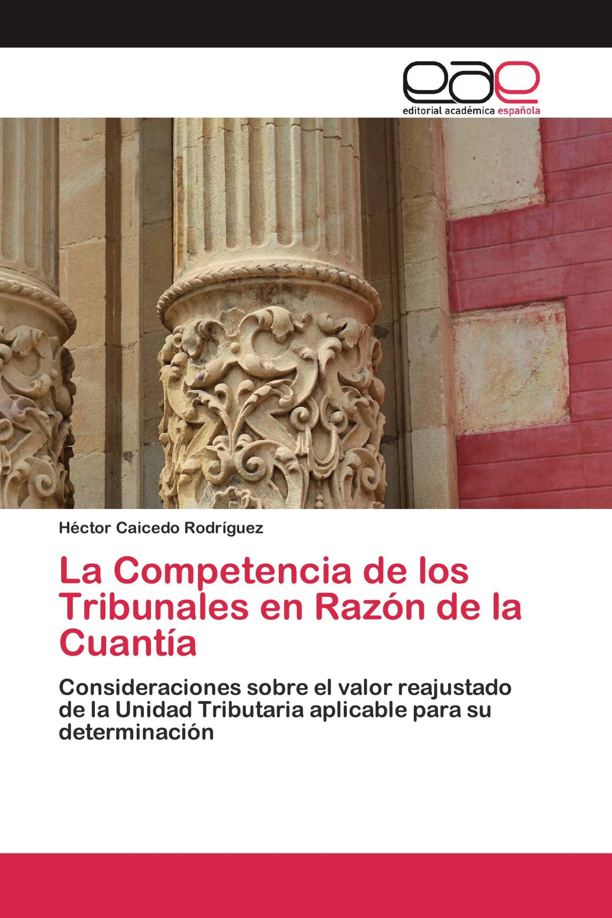 La Competencia de los Tribunales en Razón de la Cuantía