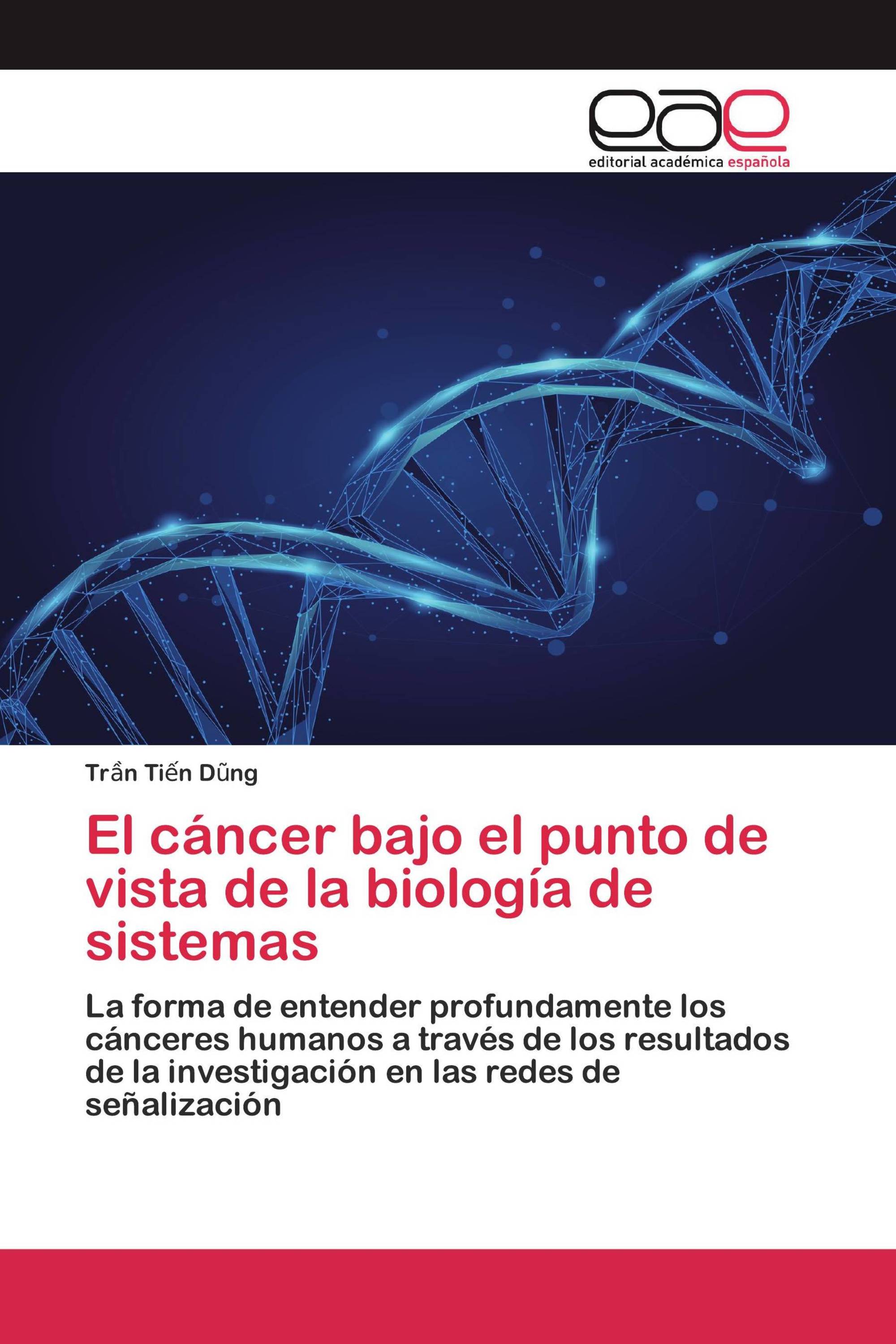 El cáncer bajo el punto de vista de la biología de sistemas