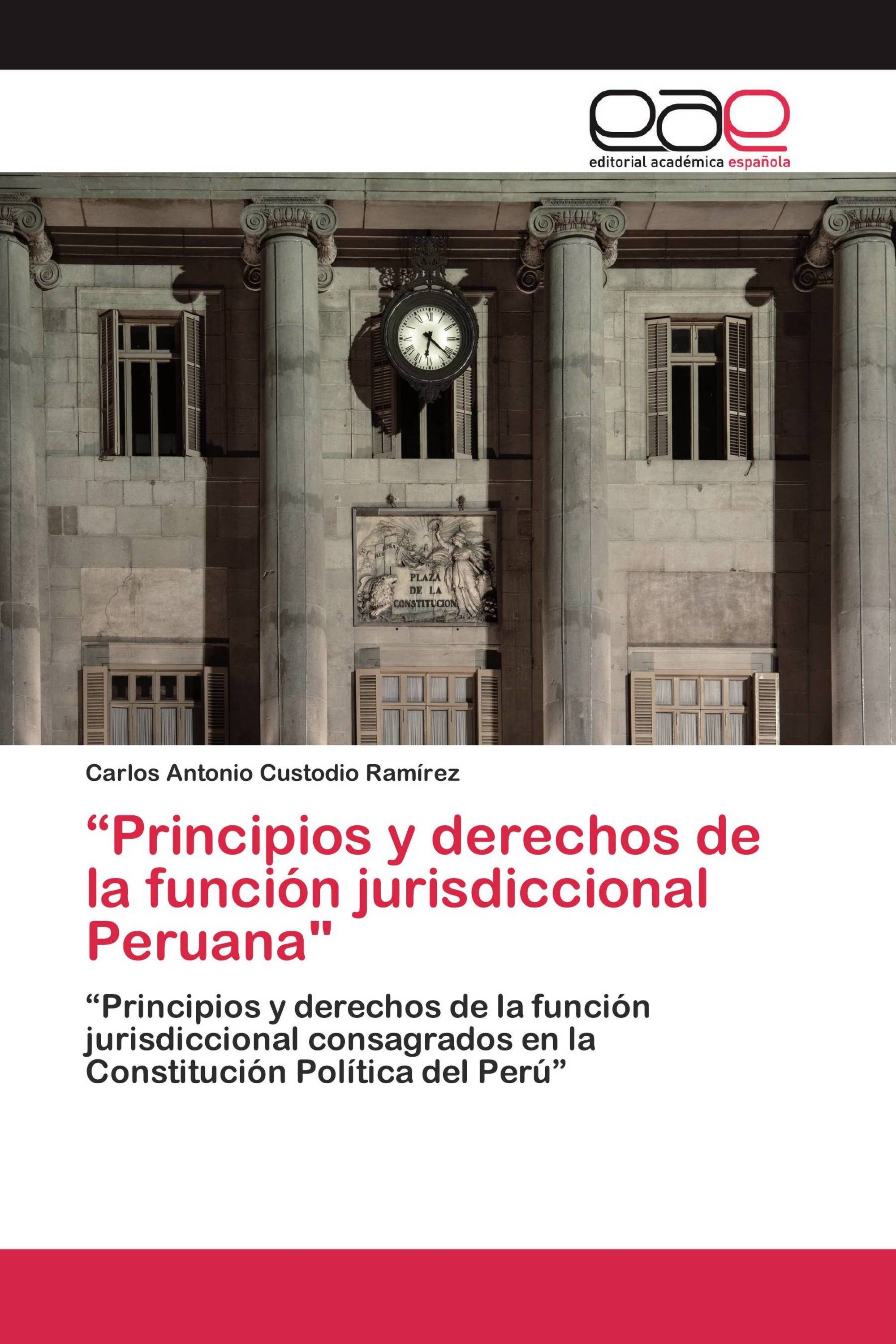 “Principios y derechos de la función jurisdiccional Peruana"