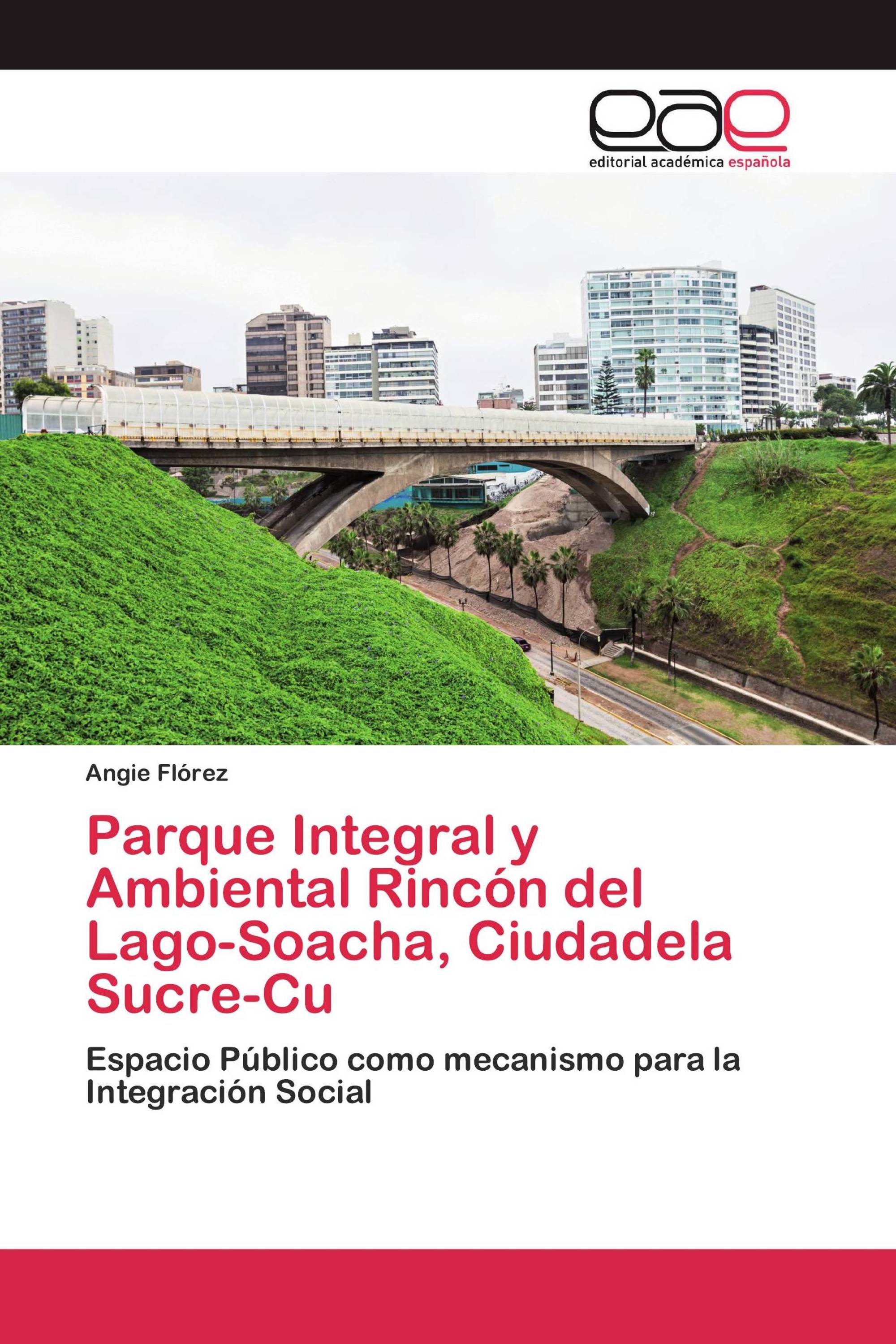 Parque Integral y Ambiental Rincón del Lago-Soacha, Ciudadela Sucre-Cu