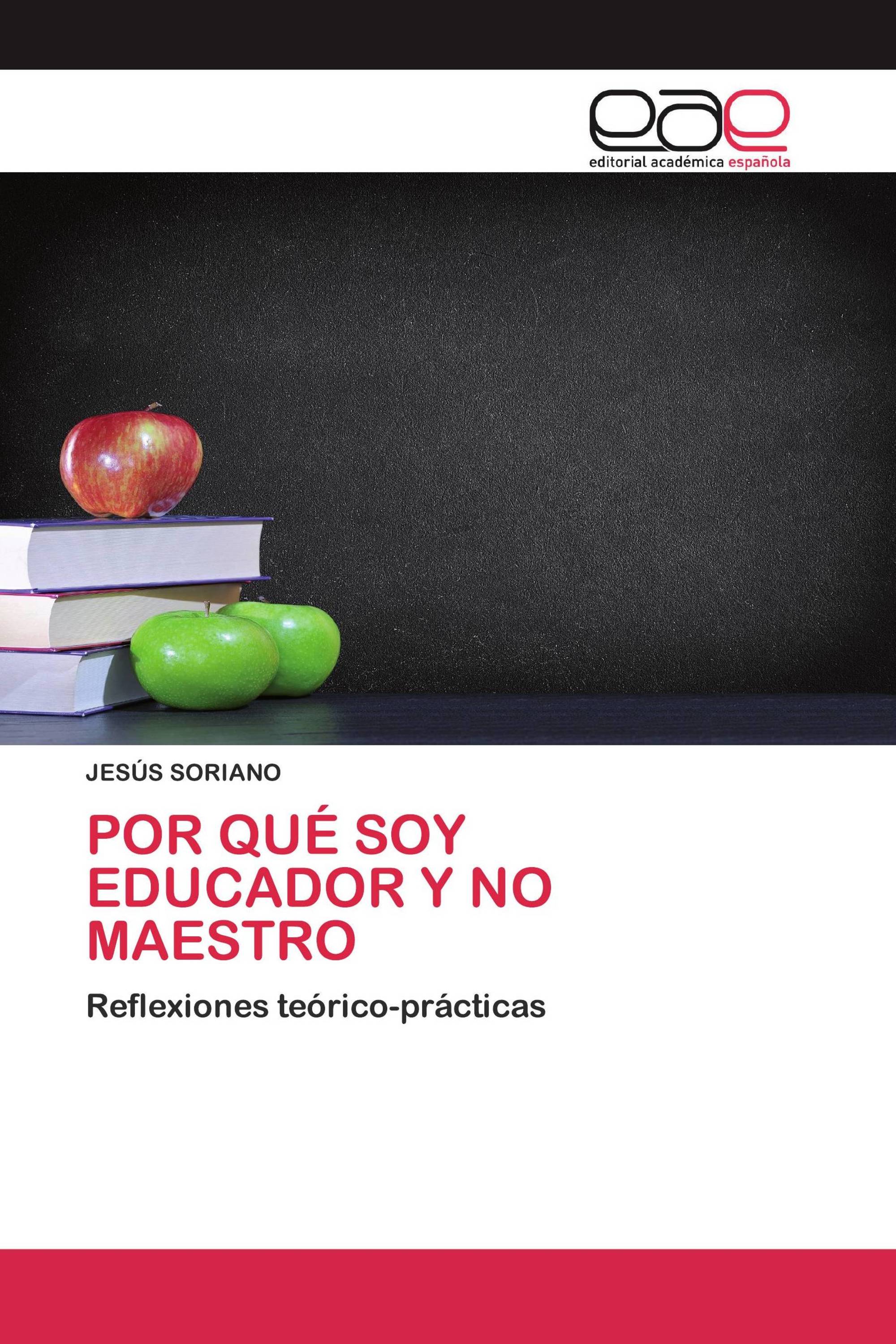 POR QUÉ SOY EDUCADOR Y NO MAESTRO