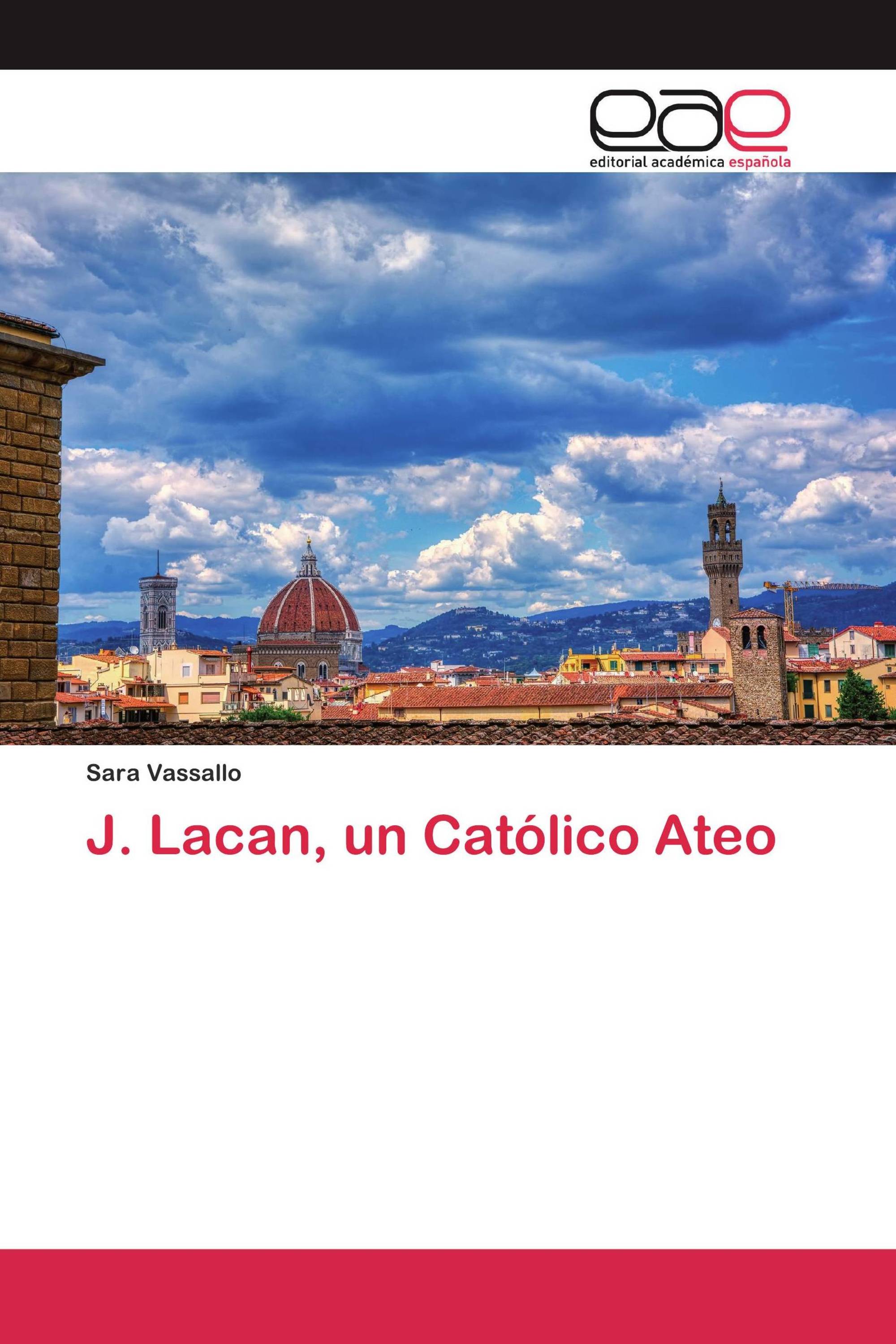 J. Lacan, un Católico Ateo