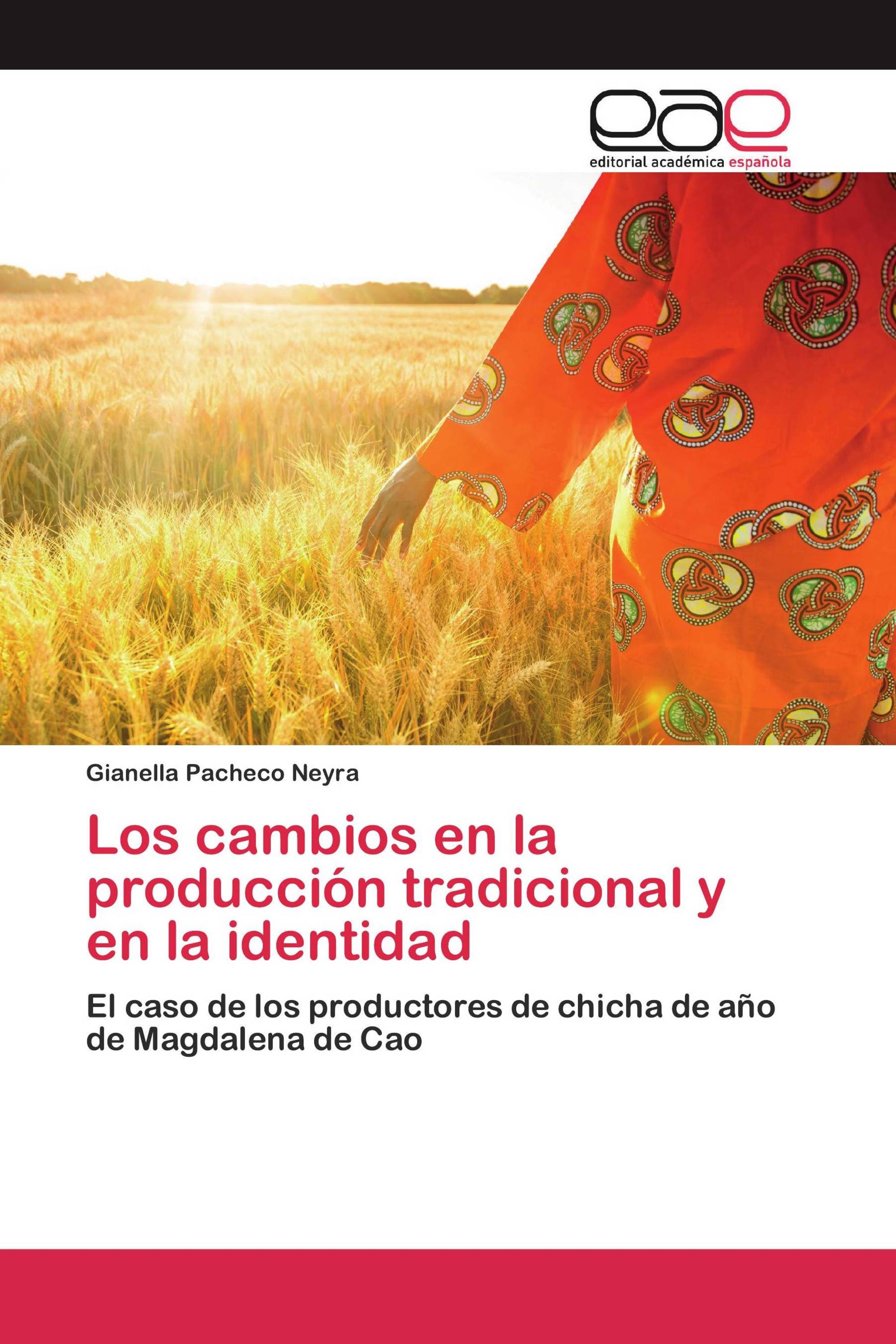 Los cambios en la producción tradicional y en la identidad