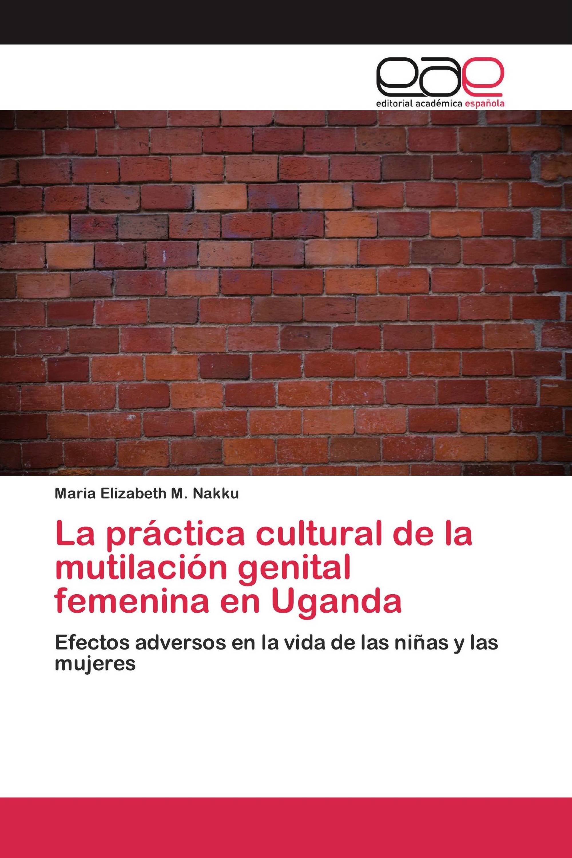 La práctica cultural de la mutilación genital femenina en Uganda