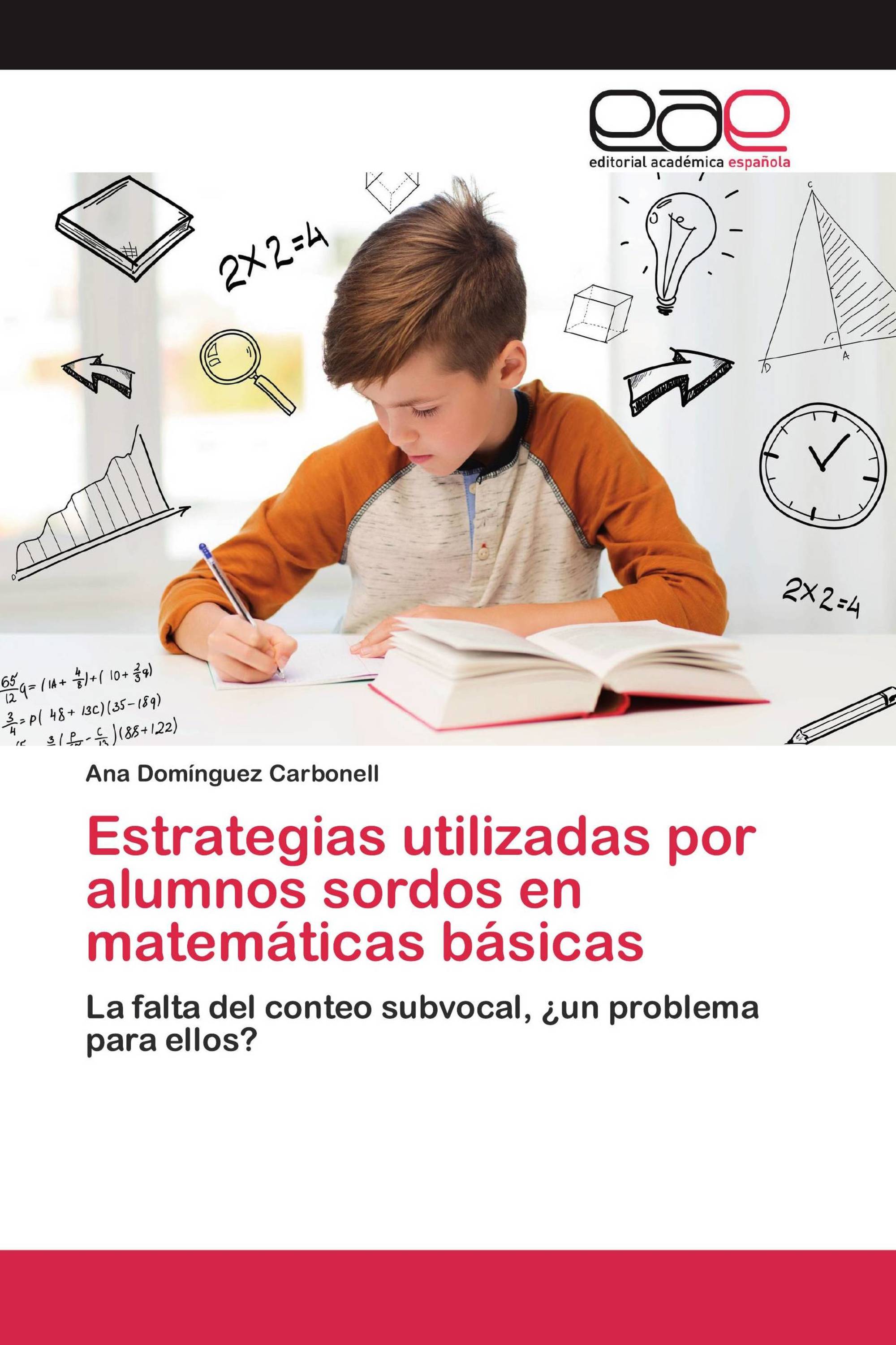 Estrategias utilizadas por alumnos sordos en matemáticas básicas