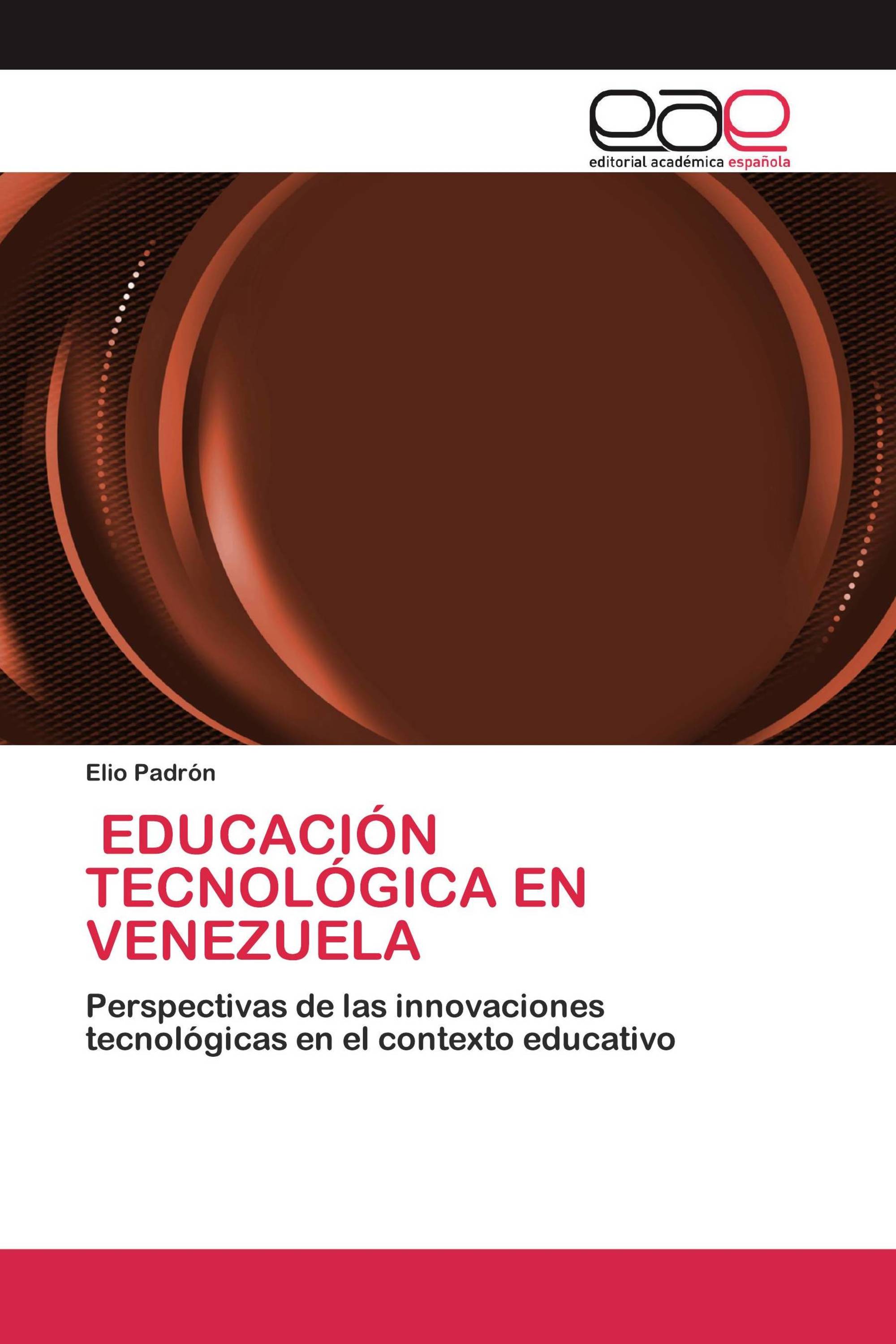 EDUCACIÓN TECNOLÓGICA EN VENEZUELA