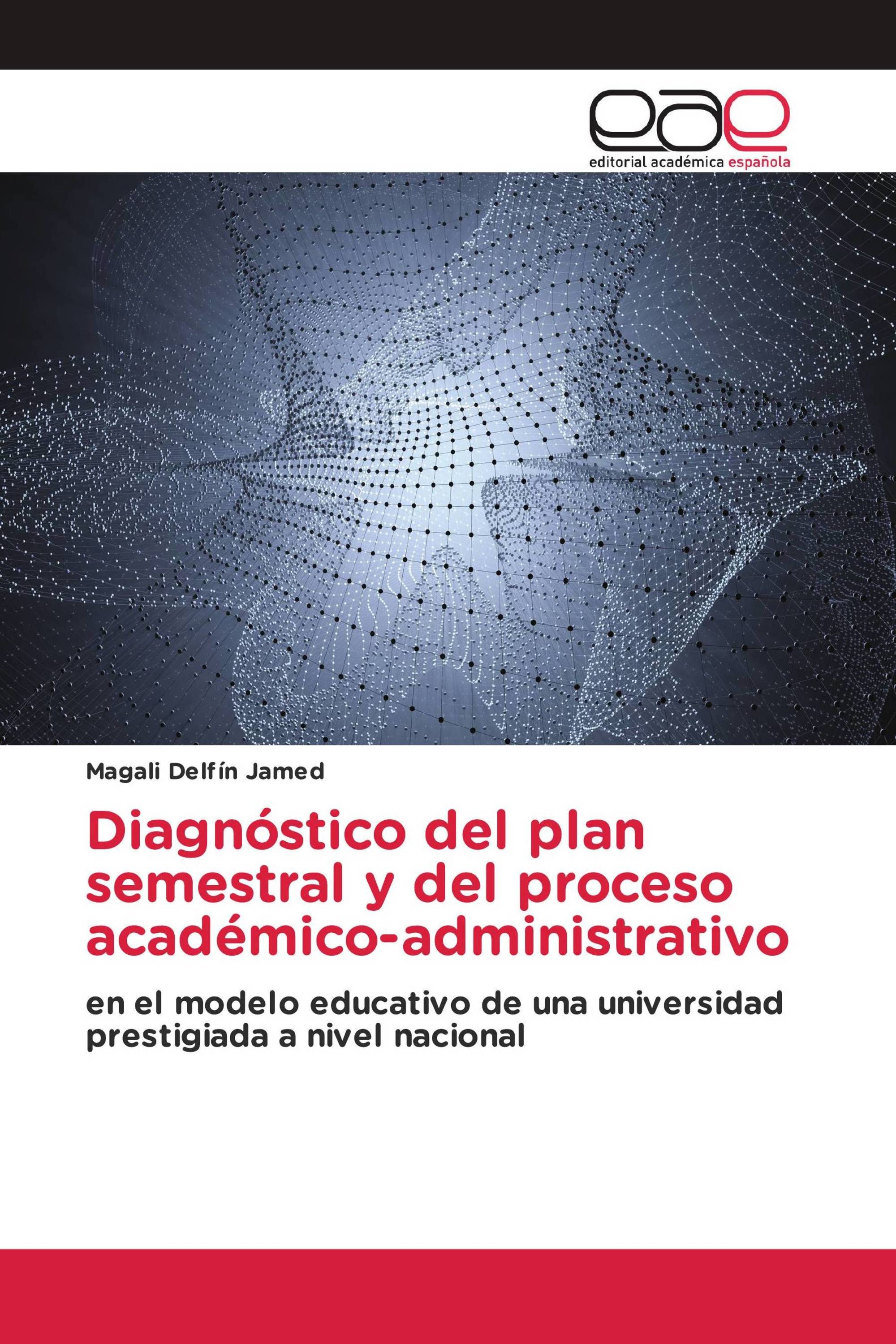 Diagnóstico del plan semestral y del proceso académico-administrativo