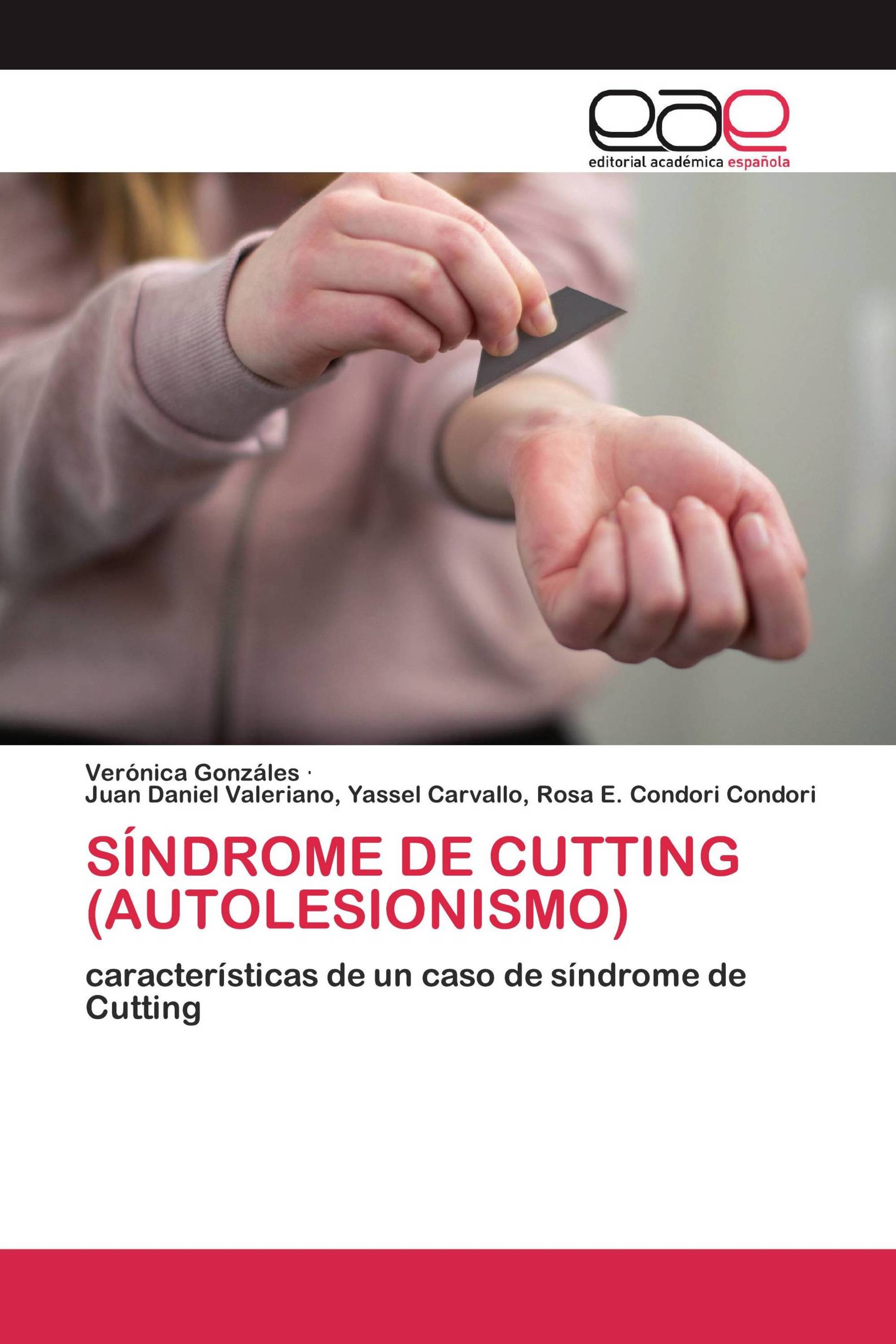 SÍNDROME DE CUTTING (AUTOLESIONISMO)