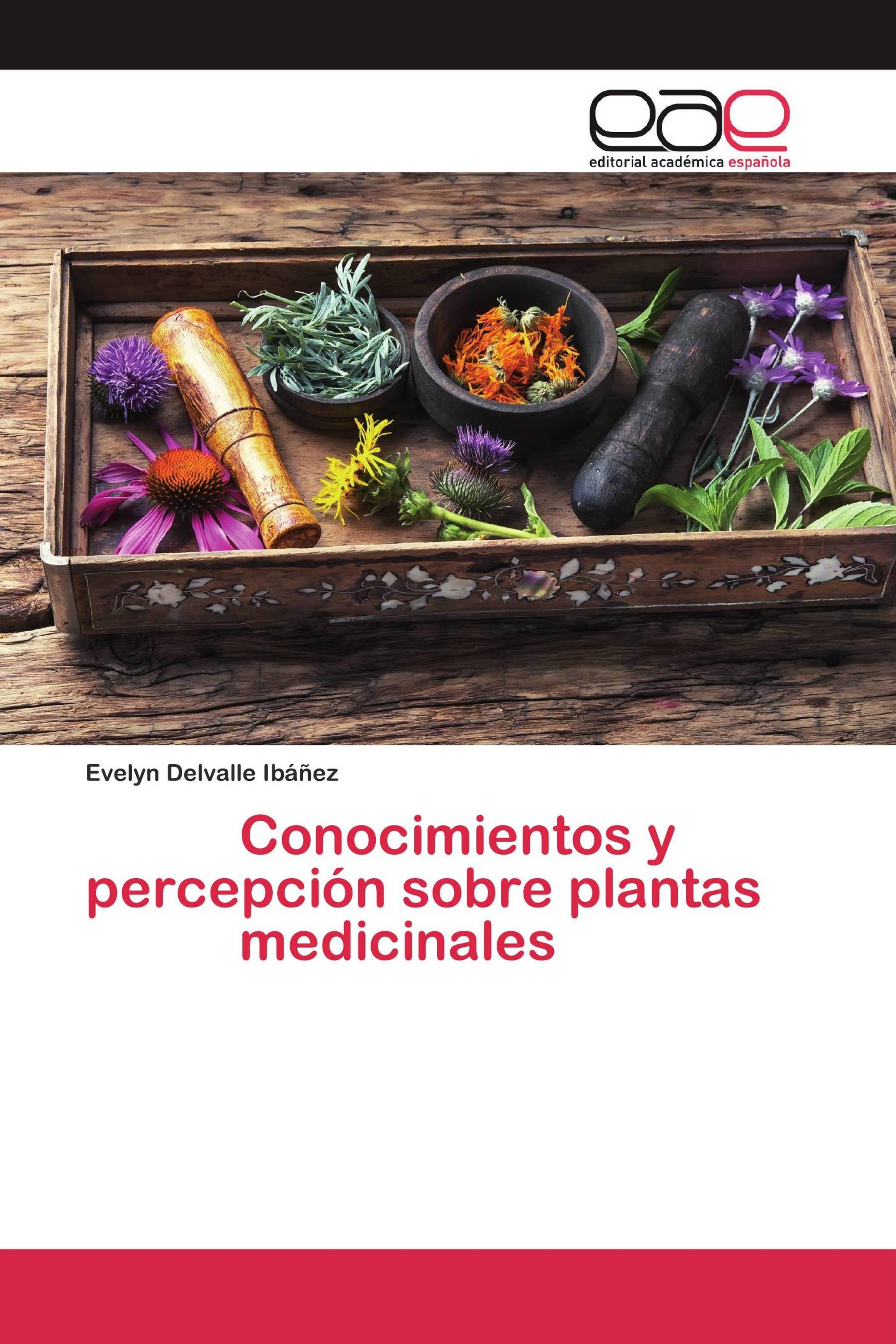 Conocimientos y percepción sobre plantas medicinales