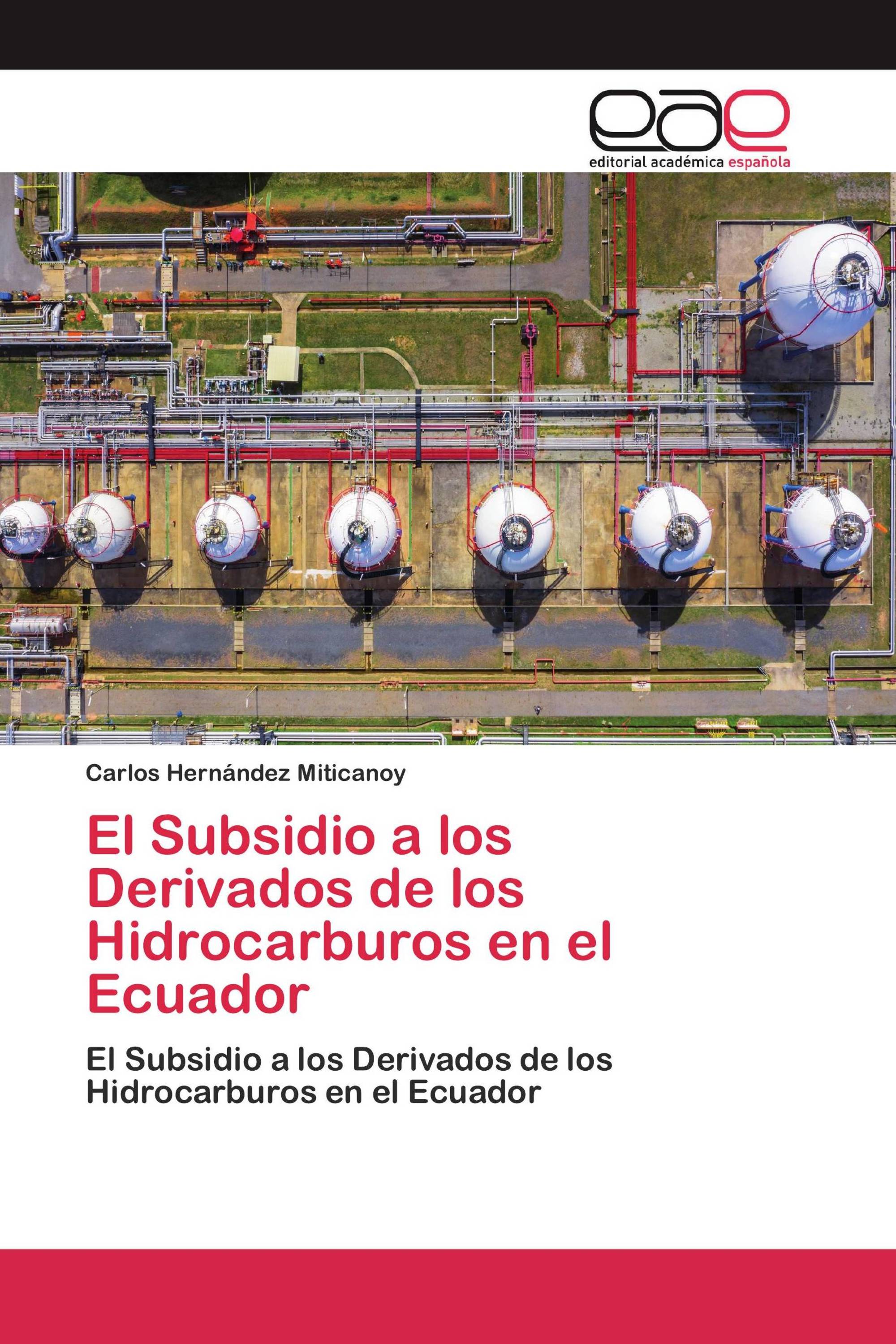 El Subsidio a los Derivados de los Hidrocarburos en el Ecuador