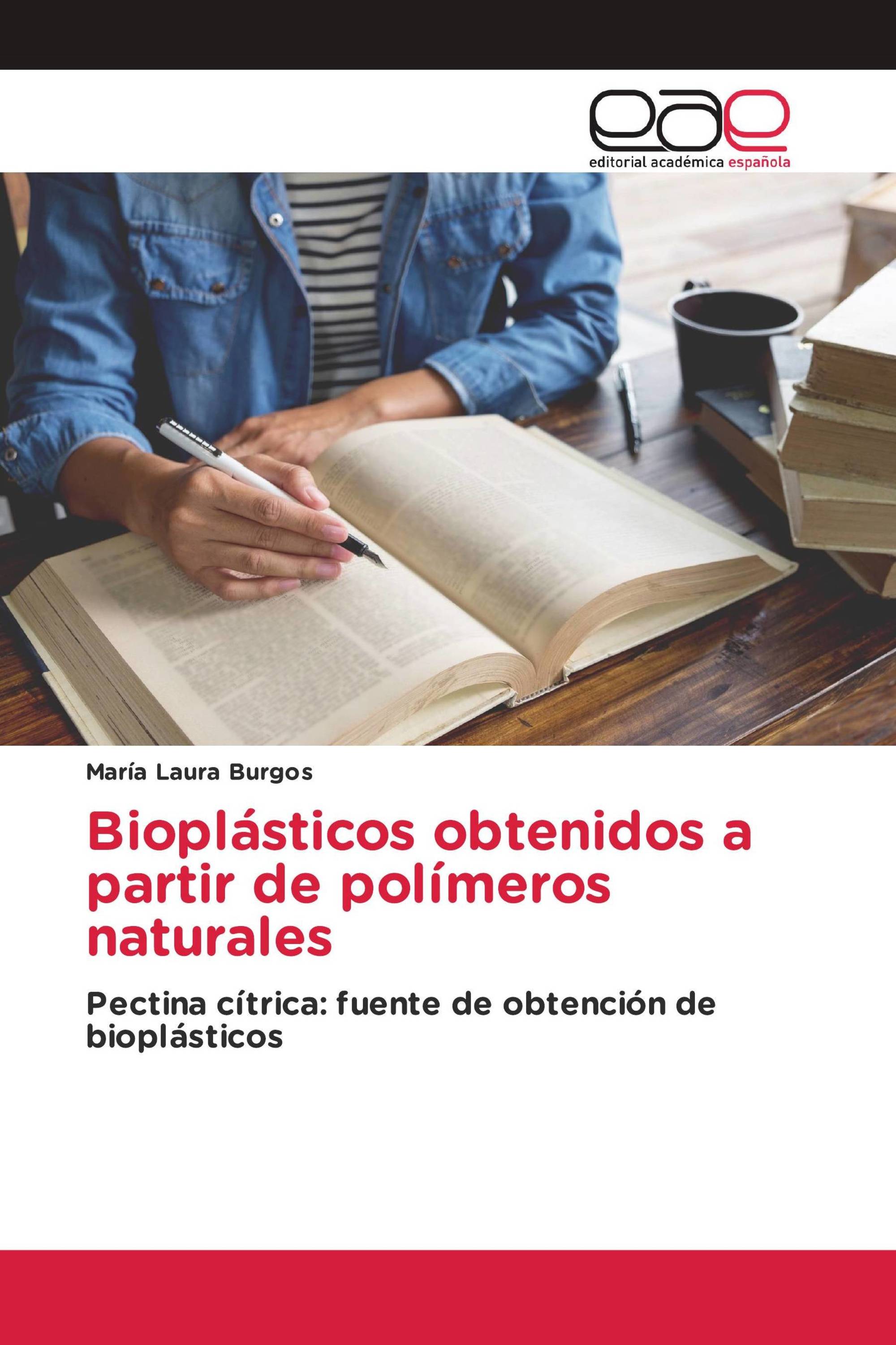 Bioplásticos obtenidos a partir de polímeros naturales