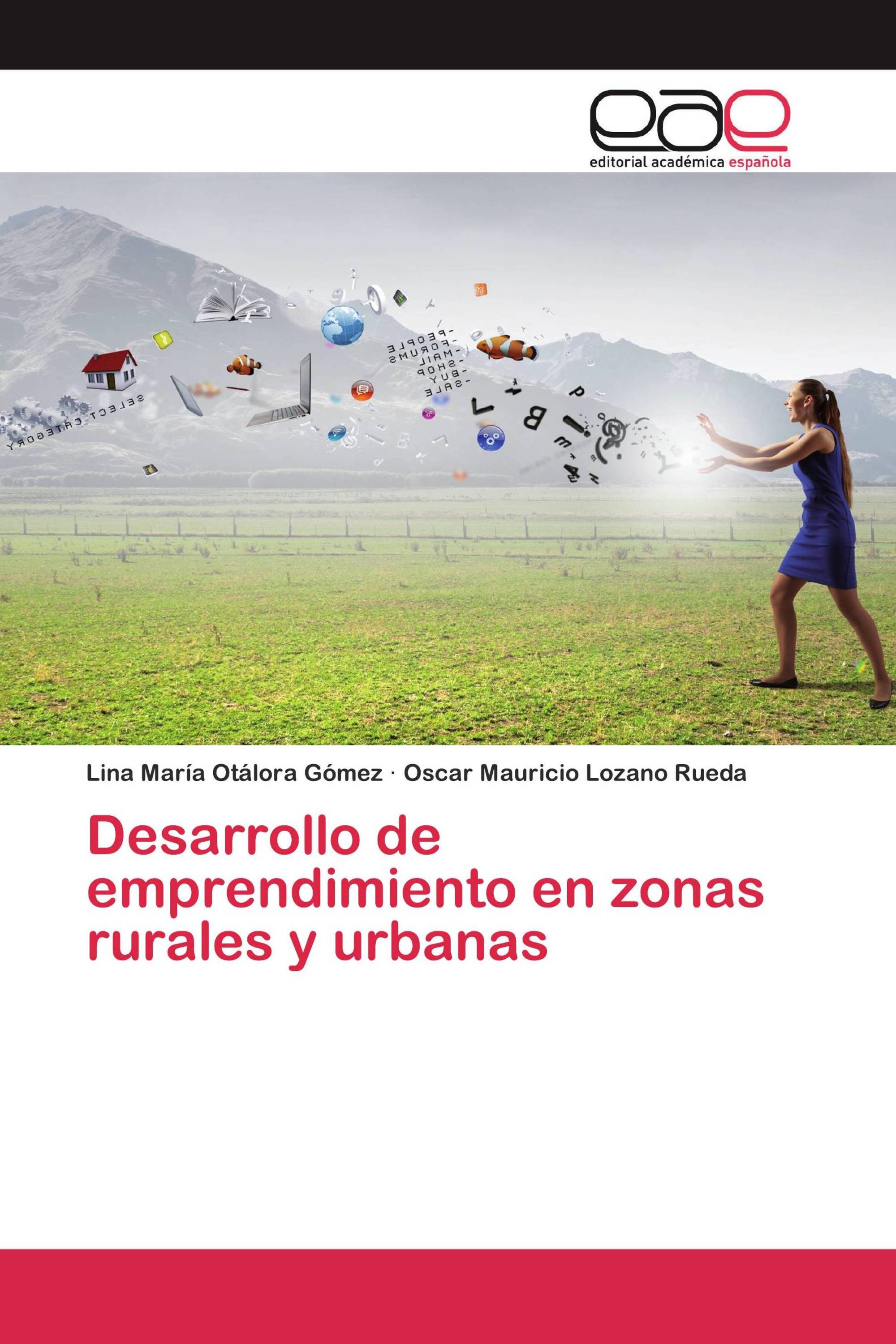 Desarrollo de emprendimiento en zonas rurales y urbanas