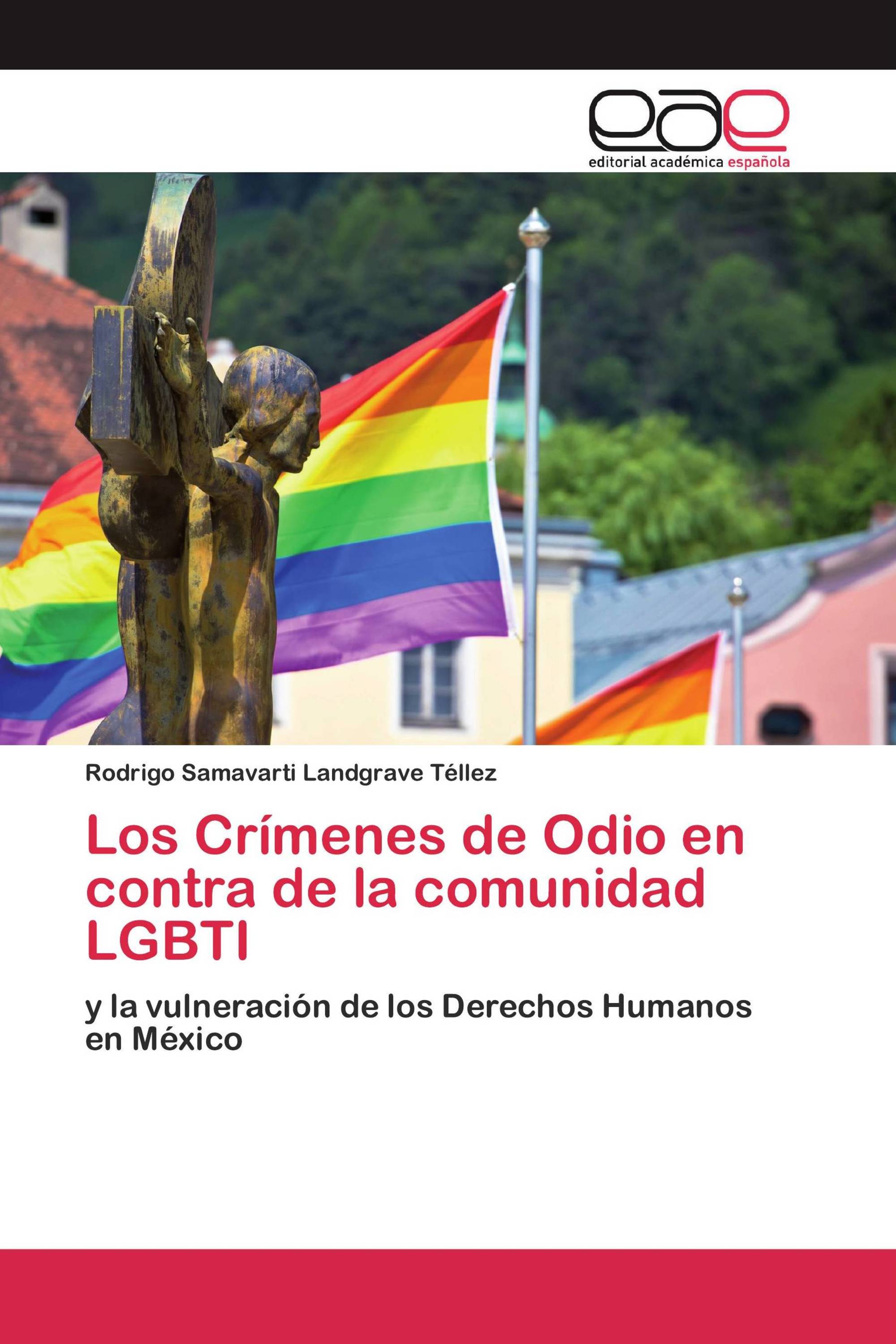 Los Crímenes de Odio en contra de la comunidad LGBTI