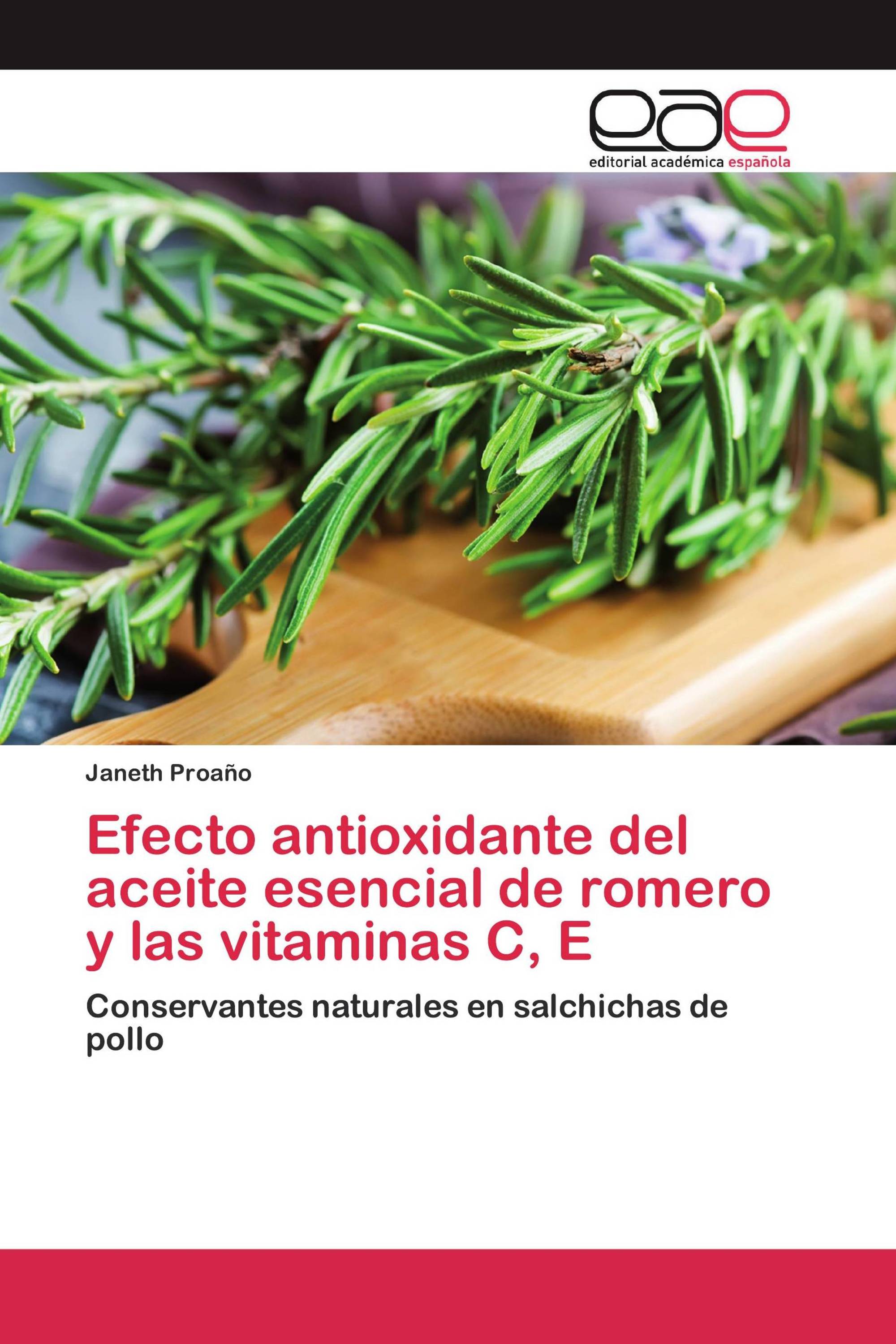 Efecto antioxidante del aceite esencial de romero y las vitaminas C, E