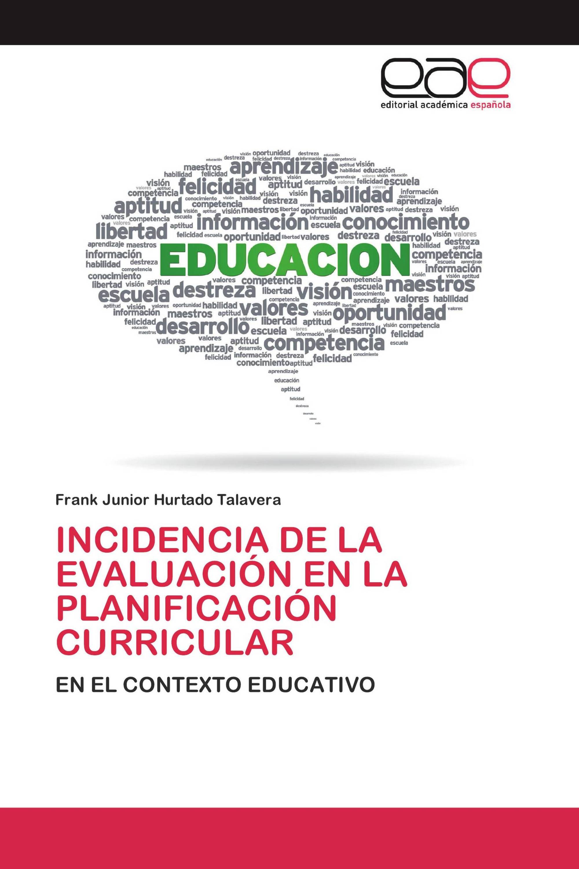 INCIDENCIA DE LA EVALUACIÓN EN LA PLANIFICACIÓN CURRICULAR