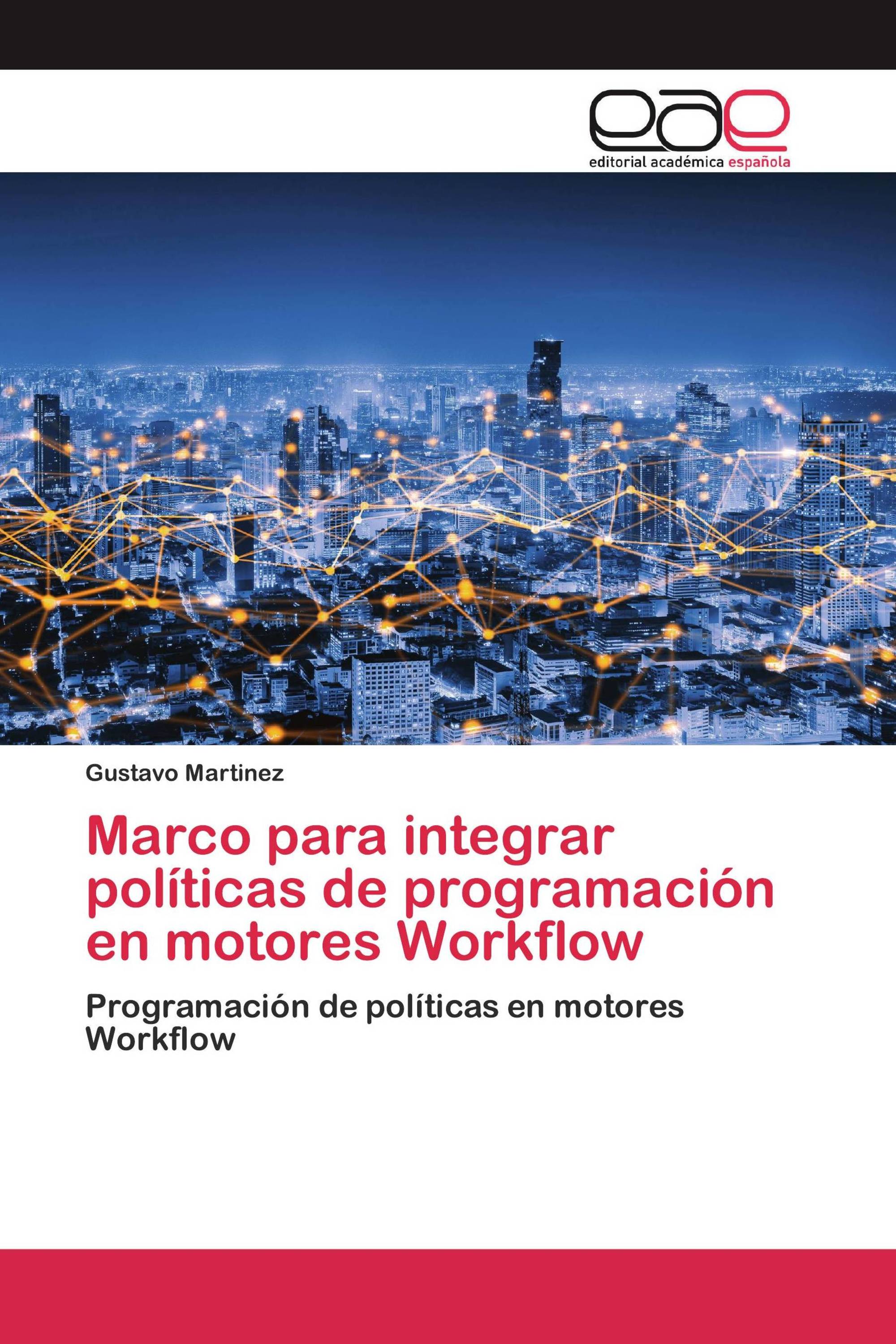 Marco para integrar políticas de programación en motores Workflow