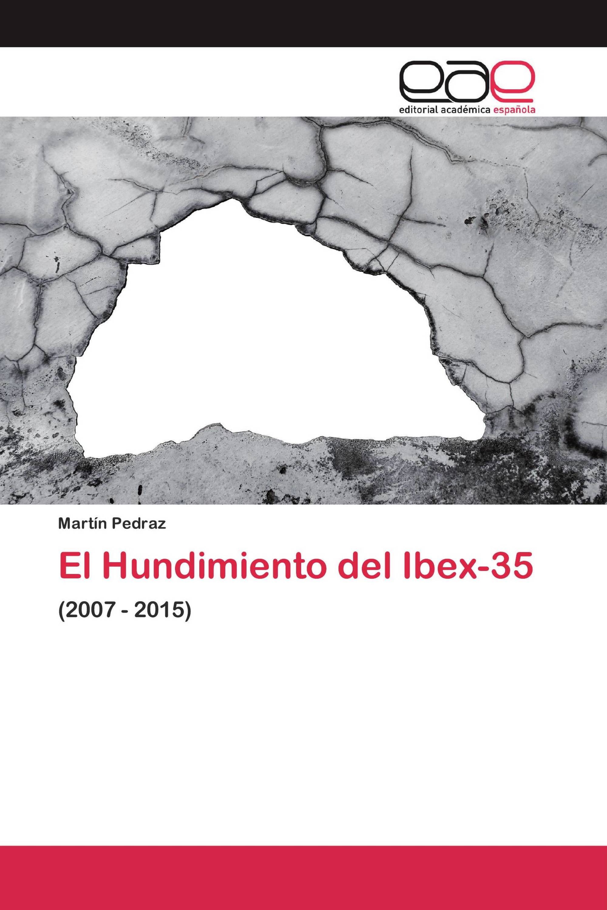 El Hundimiento del Ibex-35