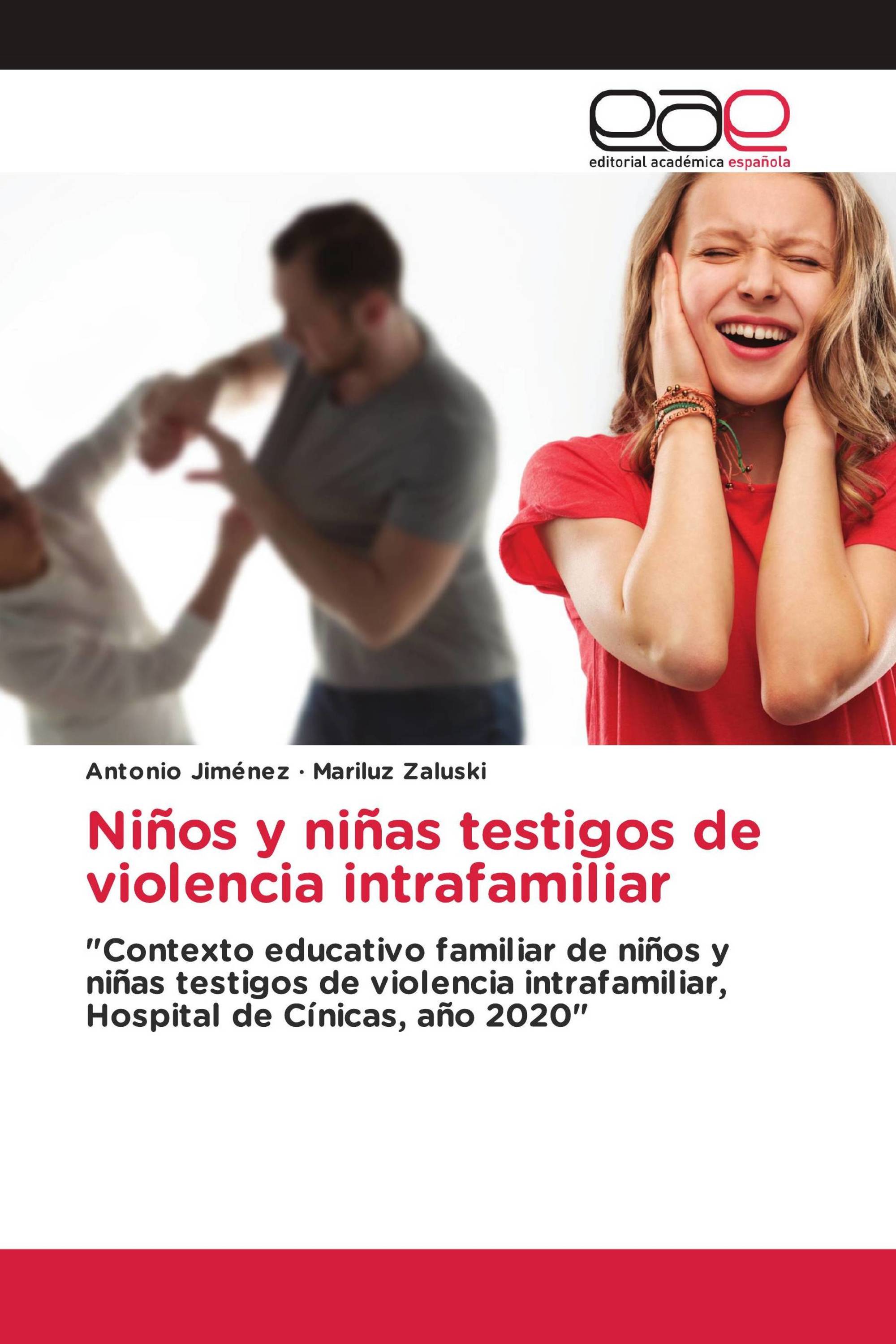 Niños y niñas testigos de violencia intrafamiliar