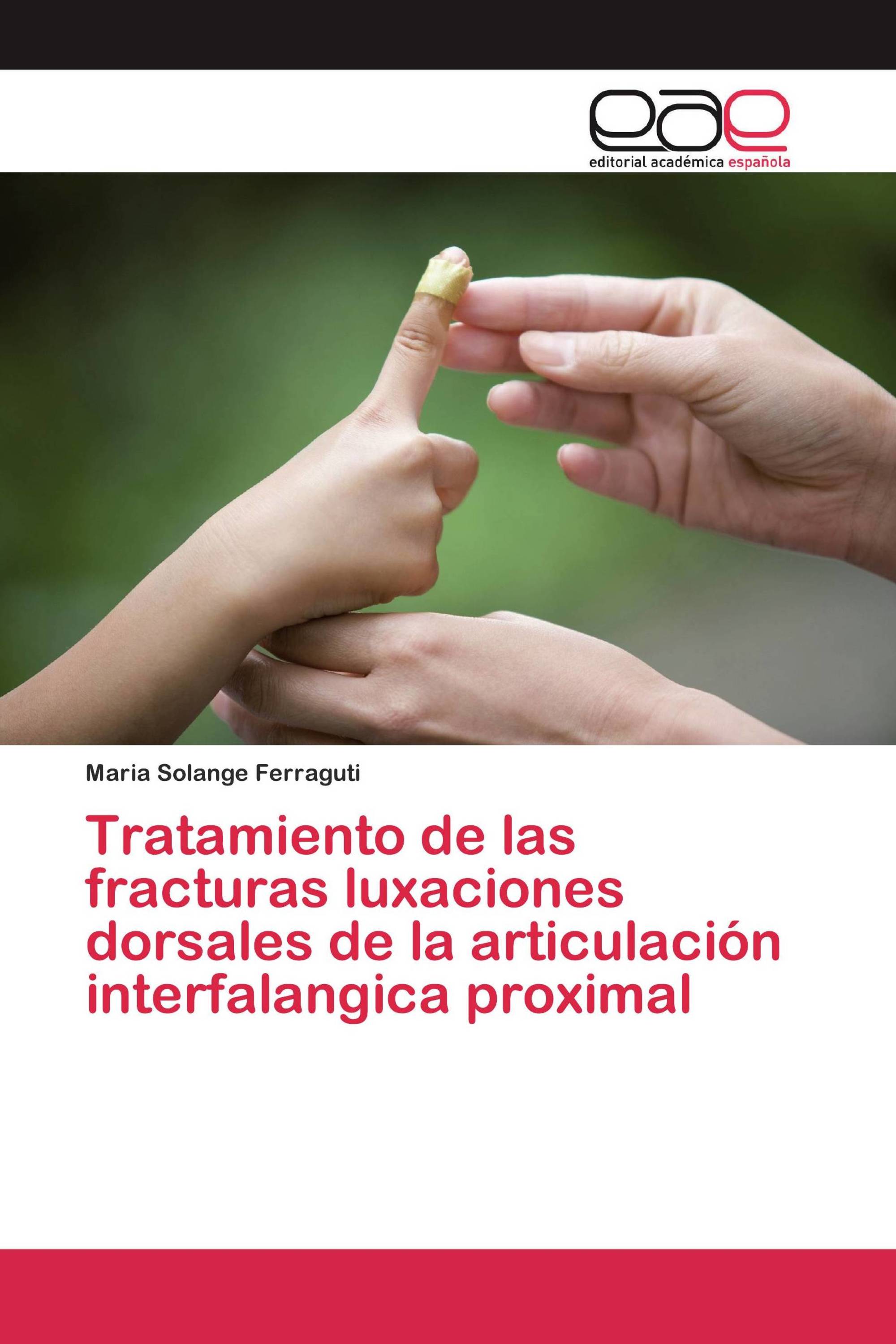 Tratamiento de las fracturas luxaciones dorsales de la articulación interfalangica proximal