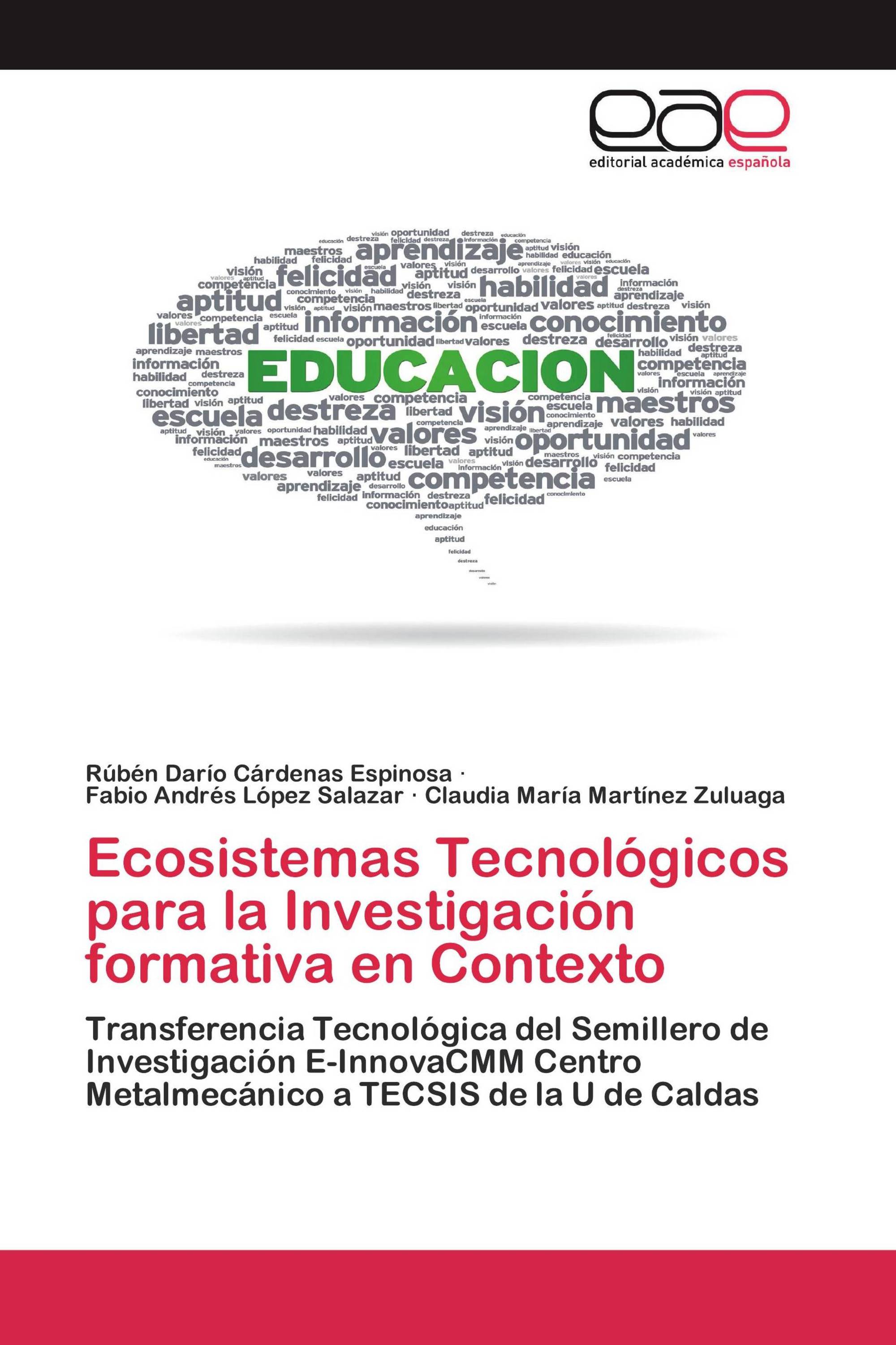 Ecosistemas Tecnológicos para la Investigación formativa en Contexto