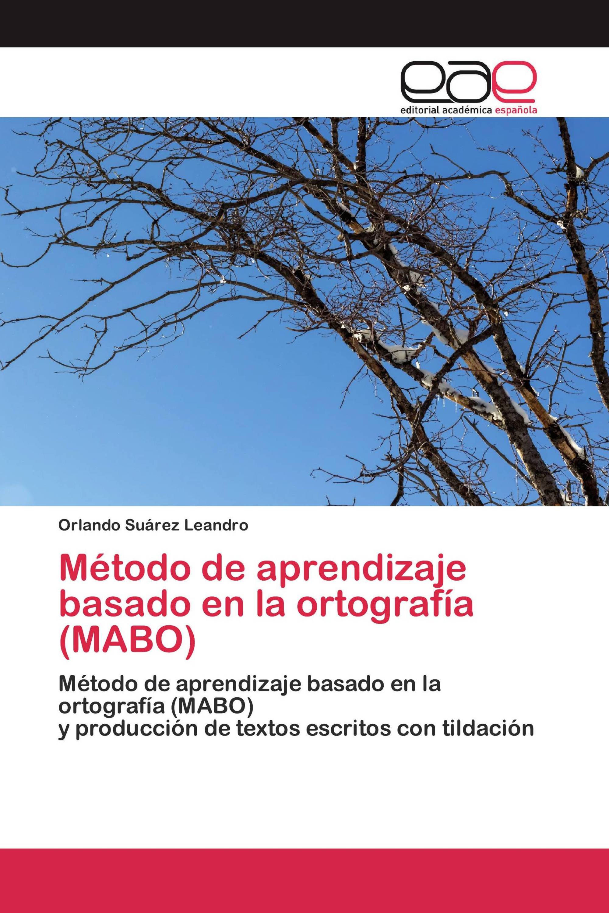 Método de aprendizaje basado en la ortografía (MABO)