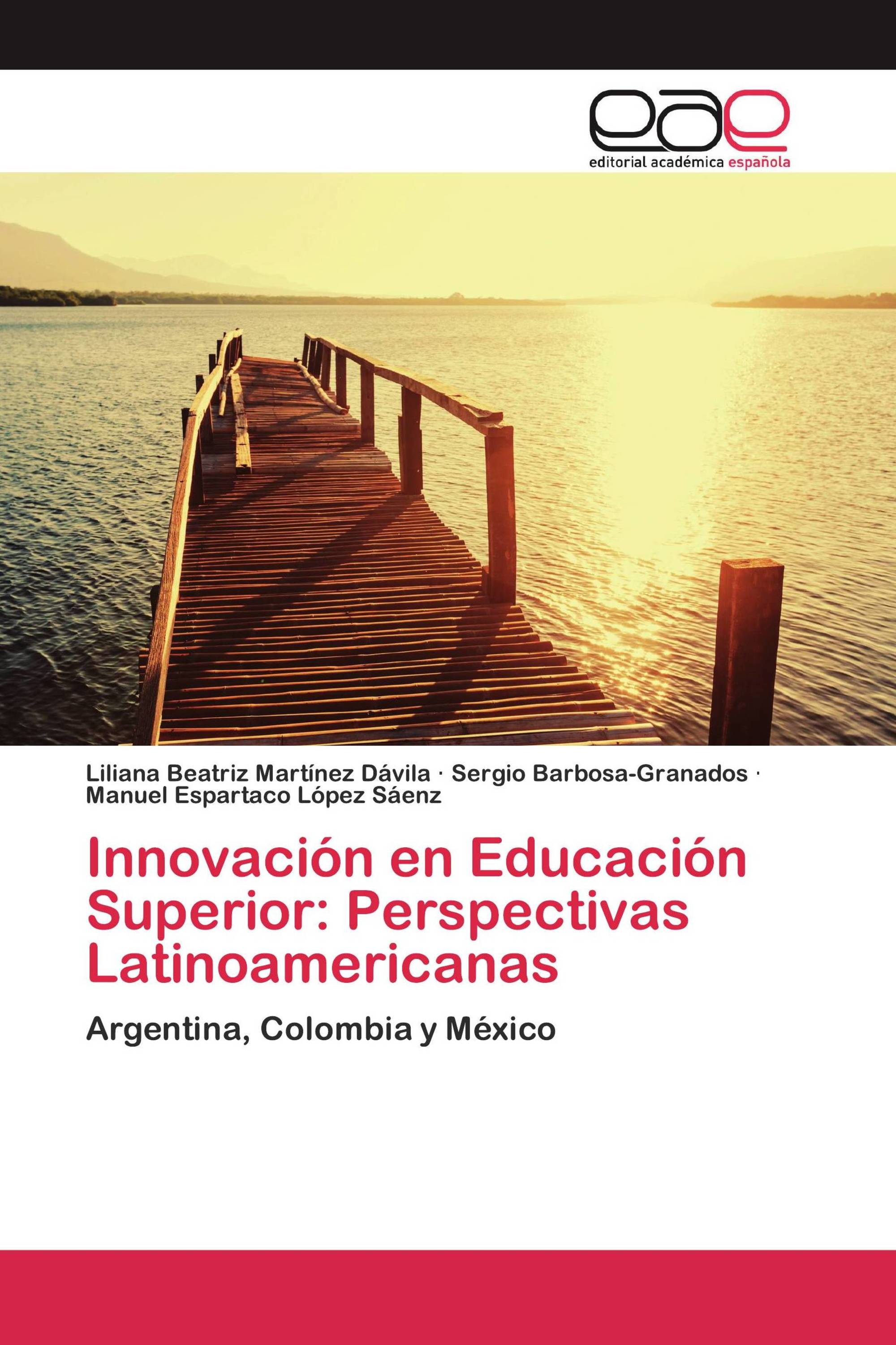 Innovación en Educación Superior: Perspectivas Latinoamericanas