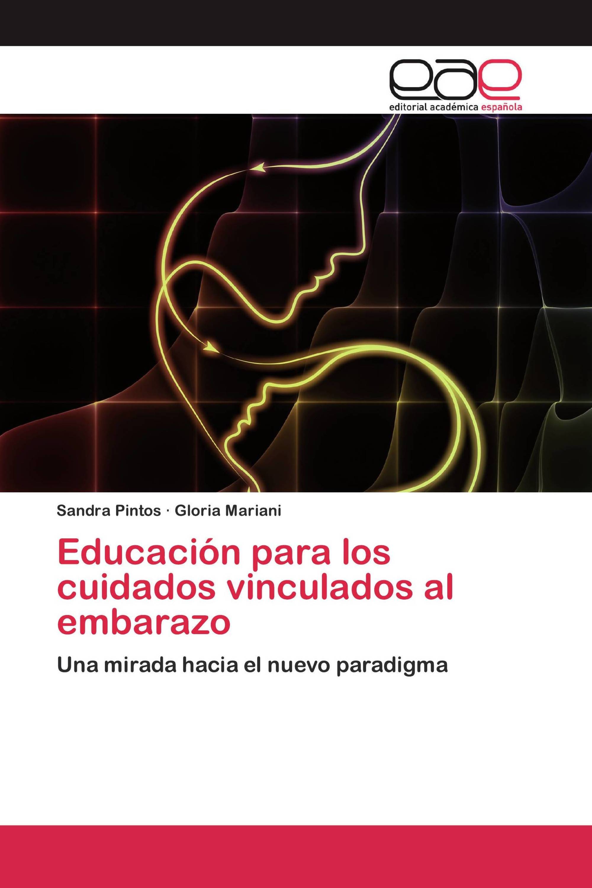 Educación para los cuidados vinculados al embarazo