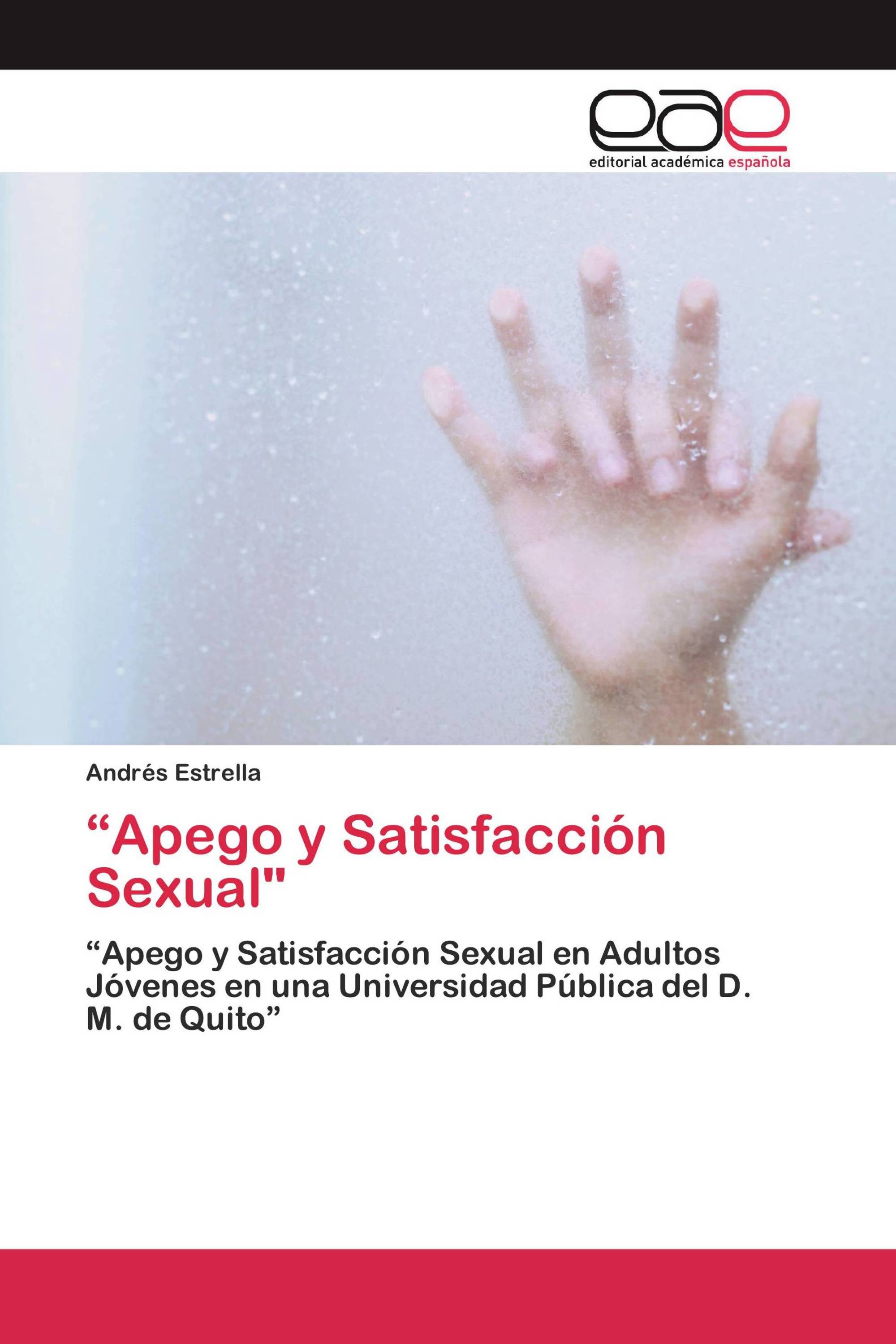 “Apego y Satisfacción Sexual"