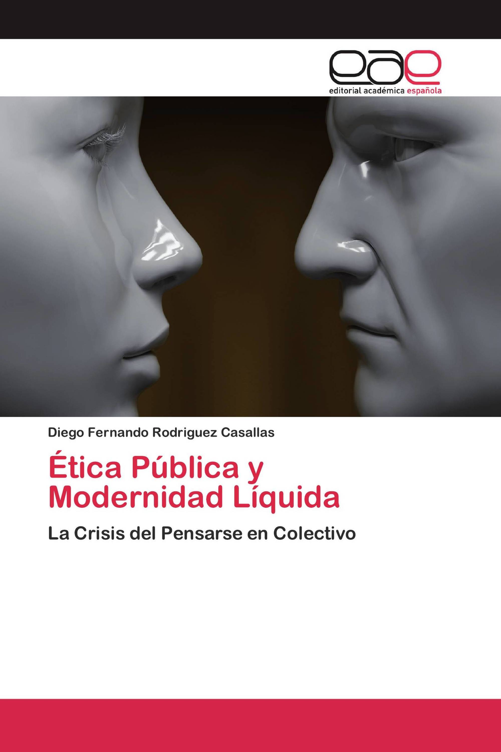 Ética Pública y Modernidad Líquida