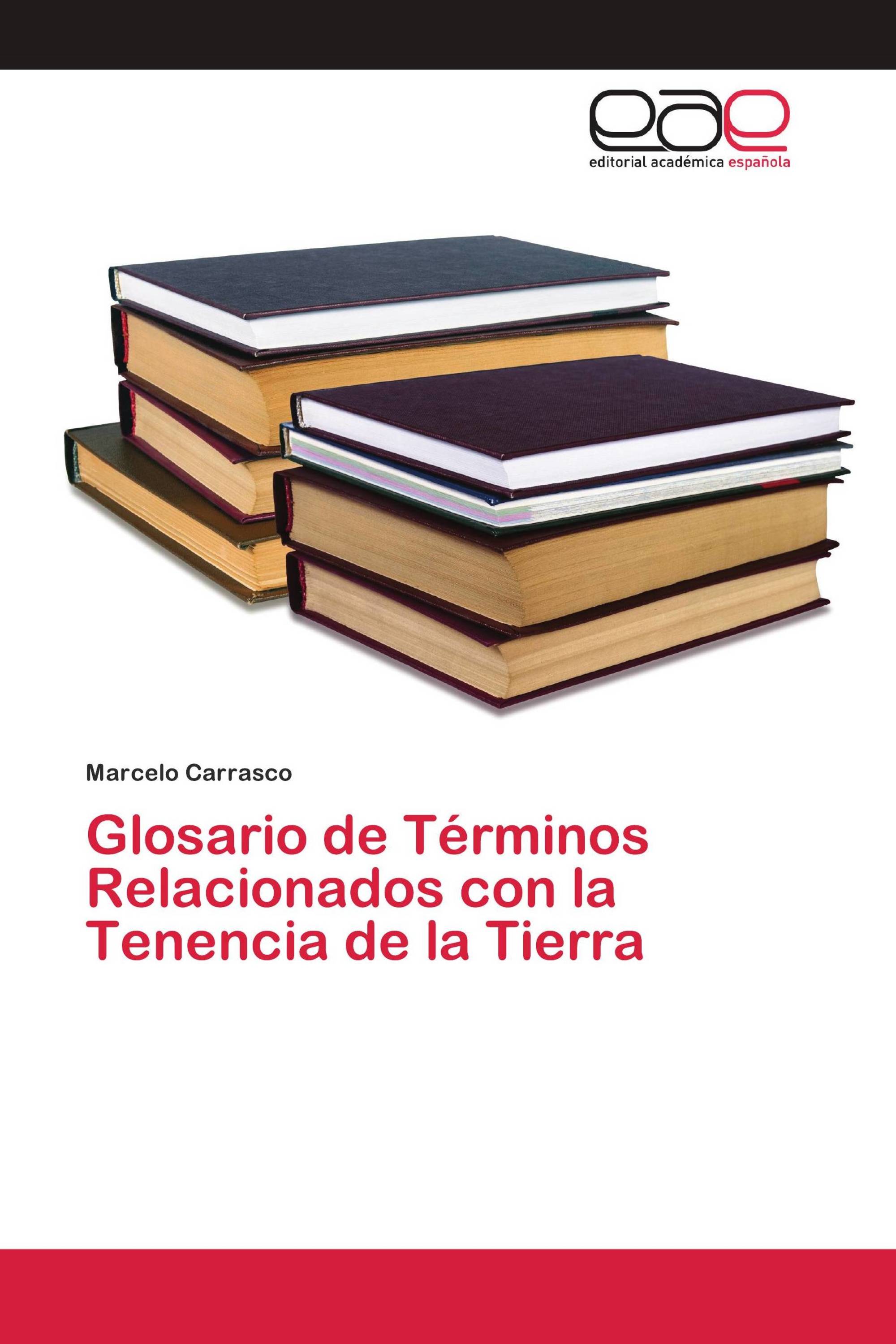 Glosario de Términos Relacionados con la Tenencia de la Tierra